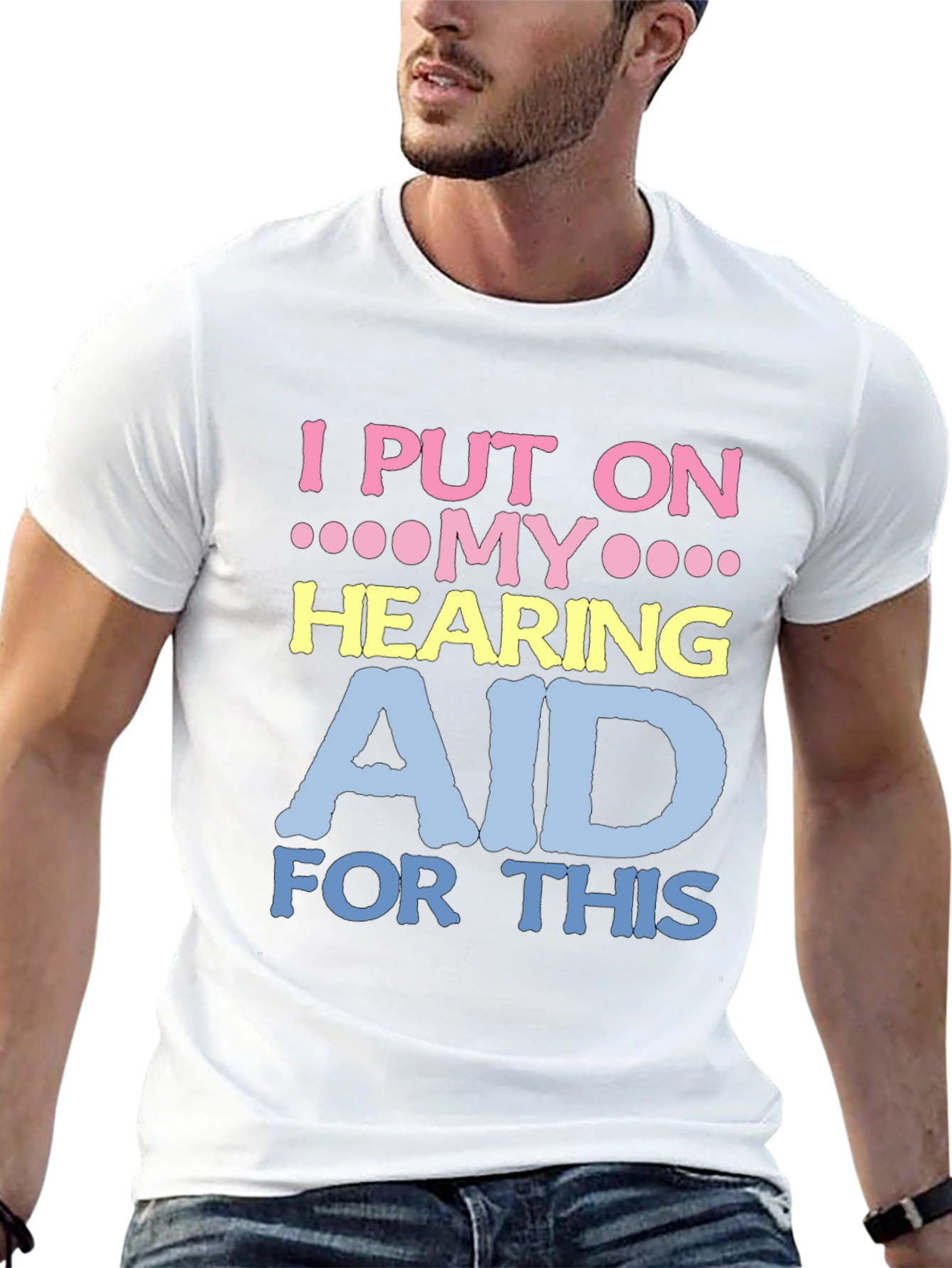 Hearing Aid T-Shirt - Funny Novelty Tee