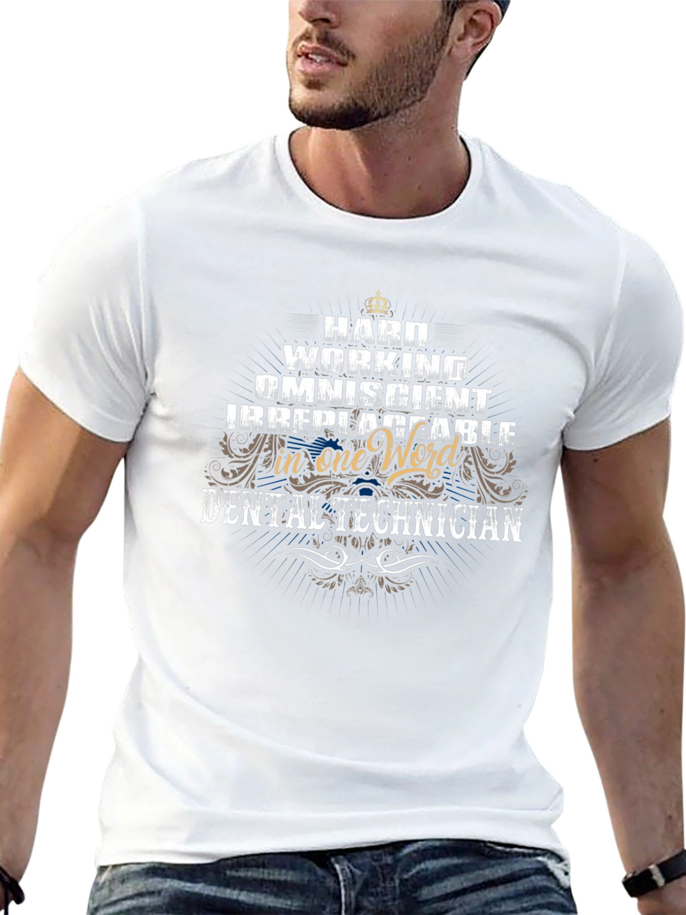 Dental Technician T-Shirt - Hard Working Omniscient