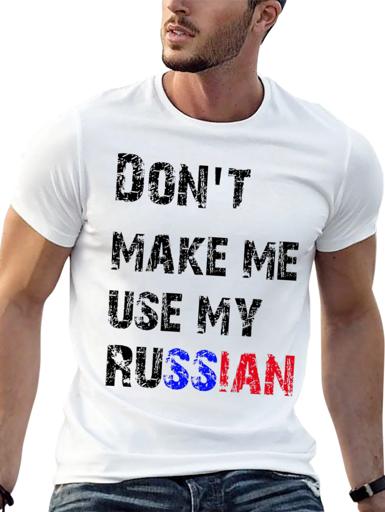 Dont Make Me Use My Russian T-Shirt