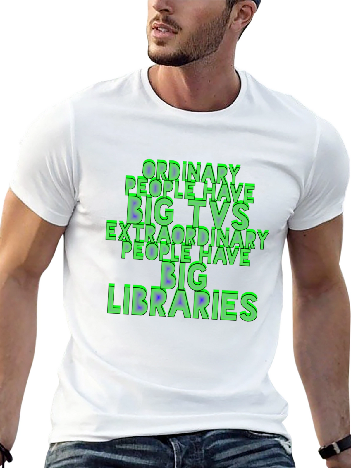 Ordinary People Have Big TVs T-Shirt