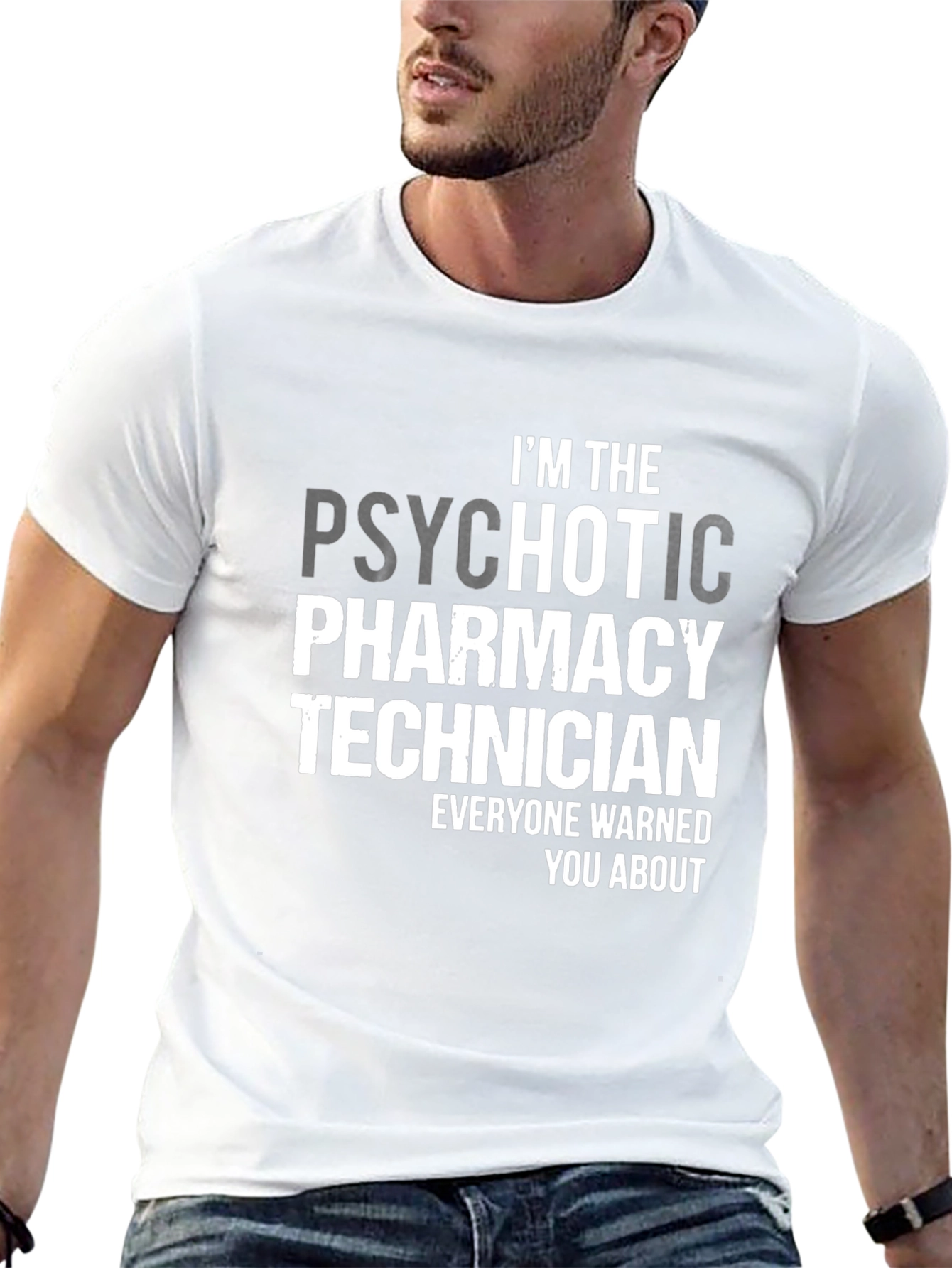 Psychotic Pharmacy Technician T-Shirt - Novelty Apparel