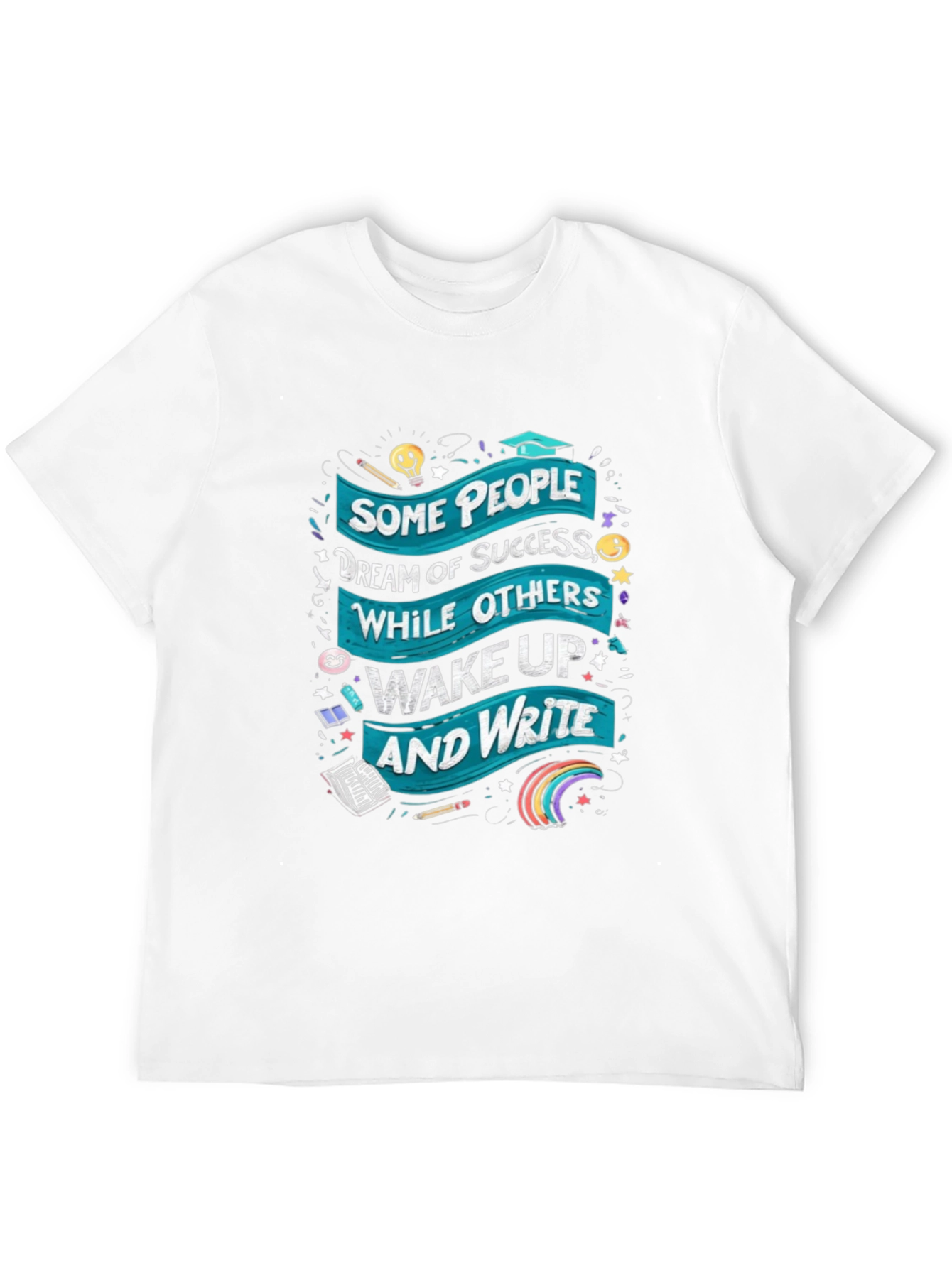 Motivational Writers T-Shirt - Dream of Success