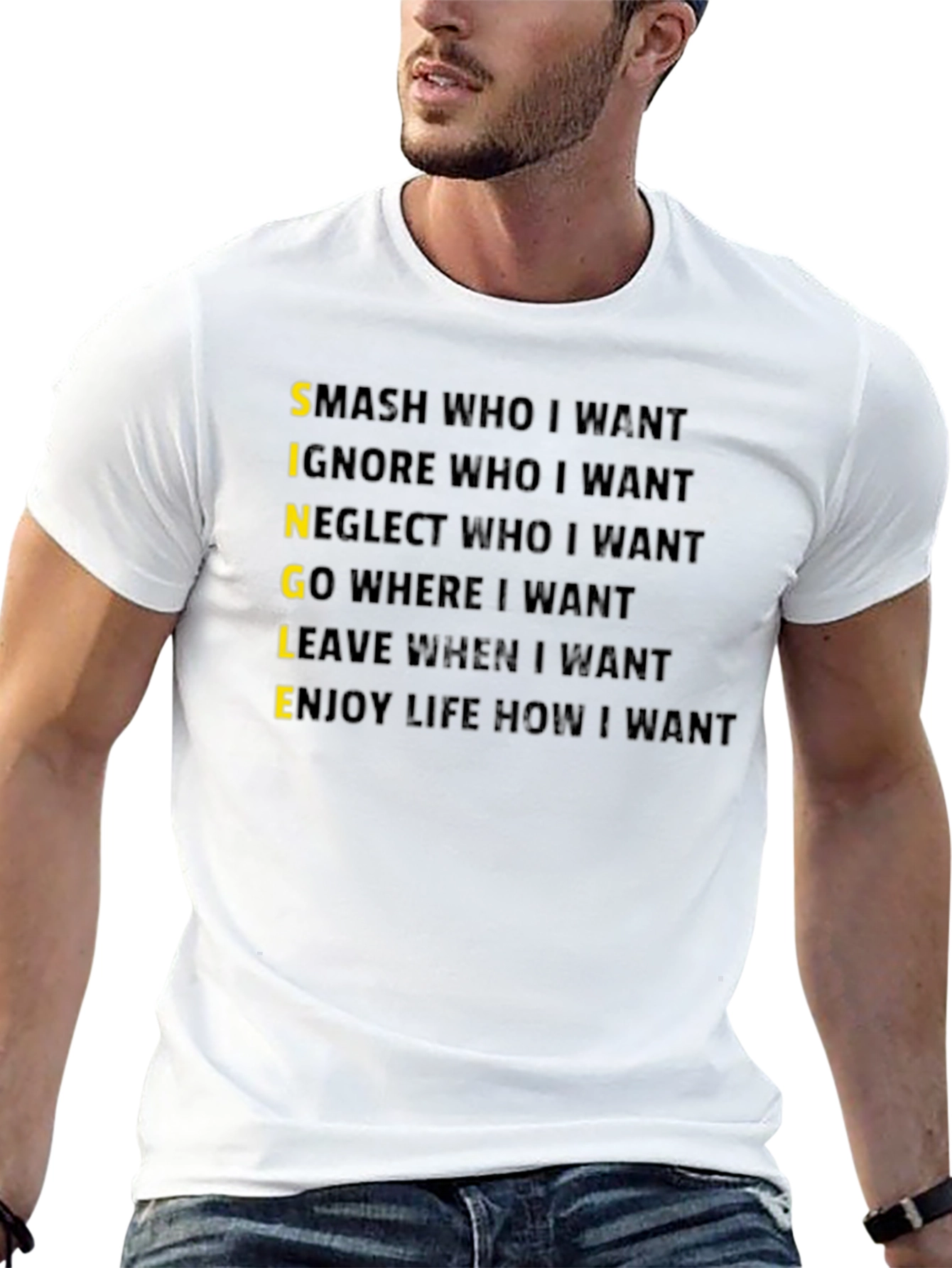Single T-Shirt: Smash Ignore Go Leave Enjoy