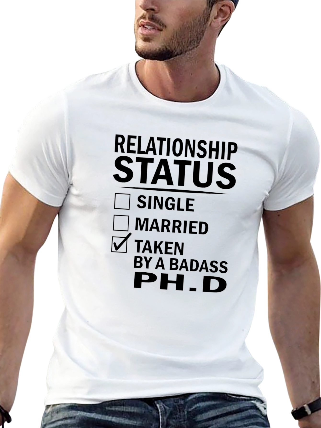 Relationship Status Taken by a Badass PhD T-Shirt