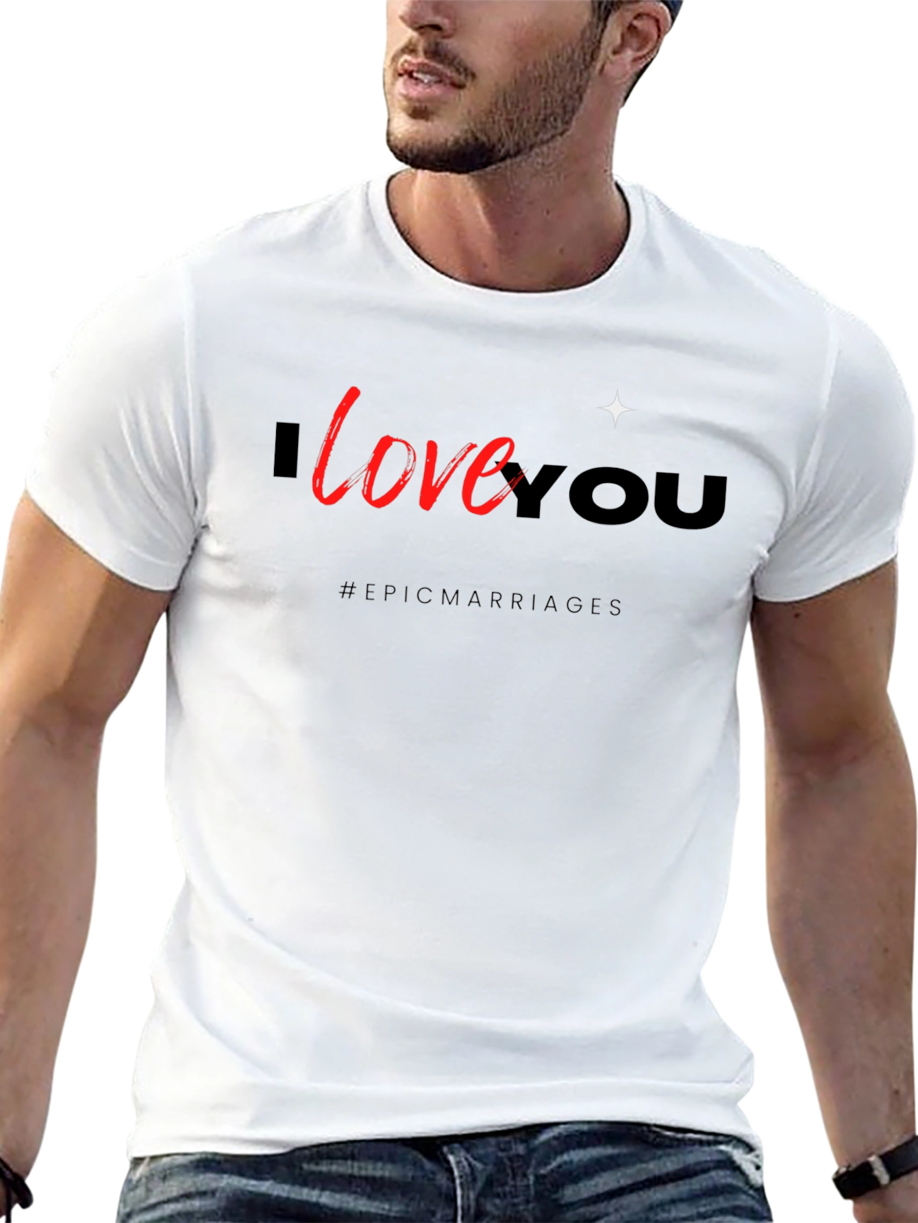 I Love You Graphic Tee - Epic Marriages T-Shirt
