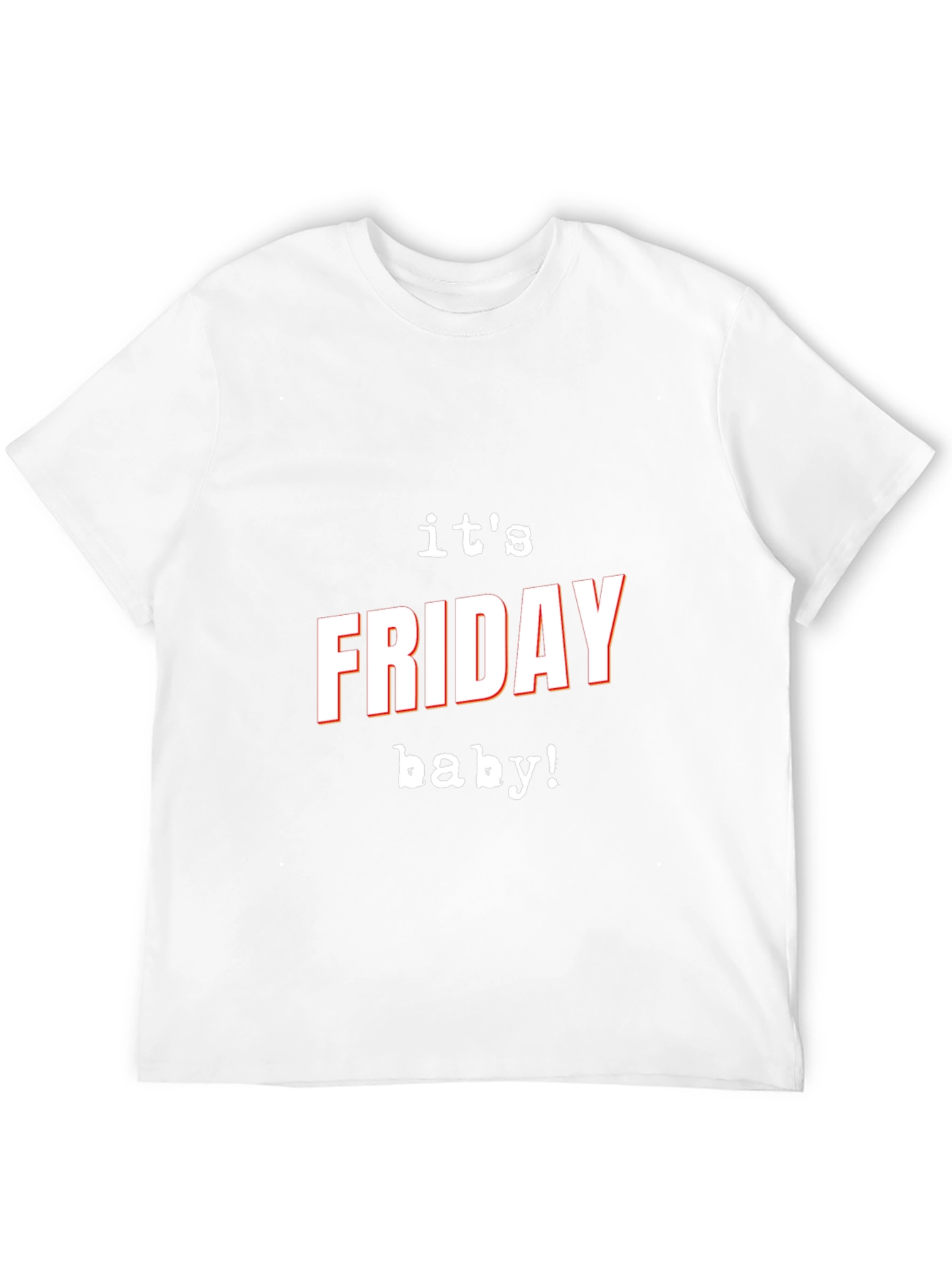 Its Friday Baby! Graphic T-Shirt