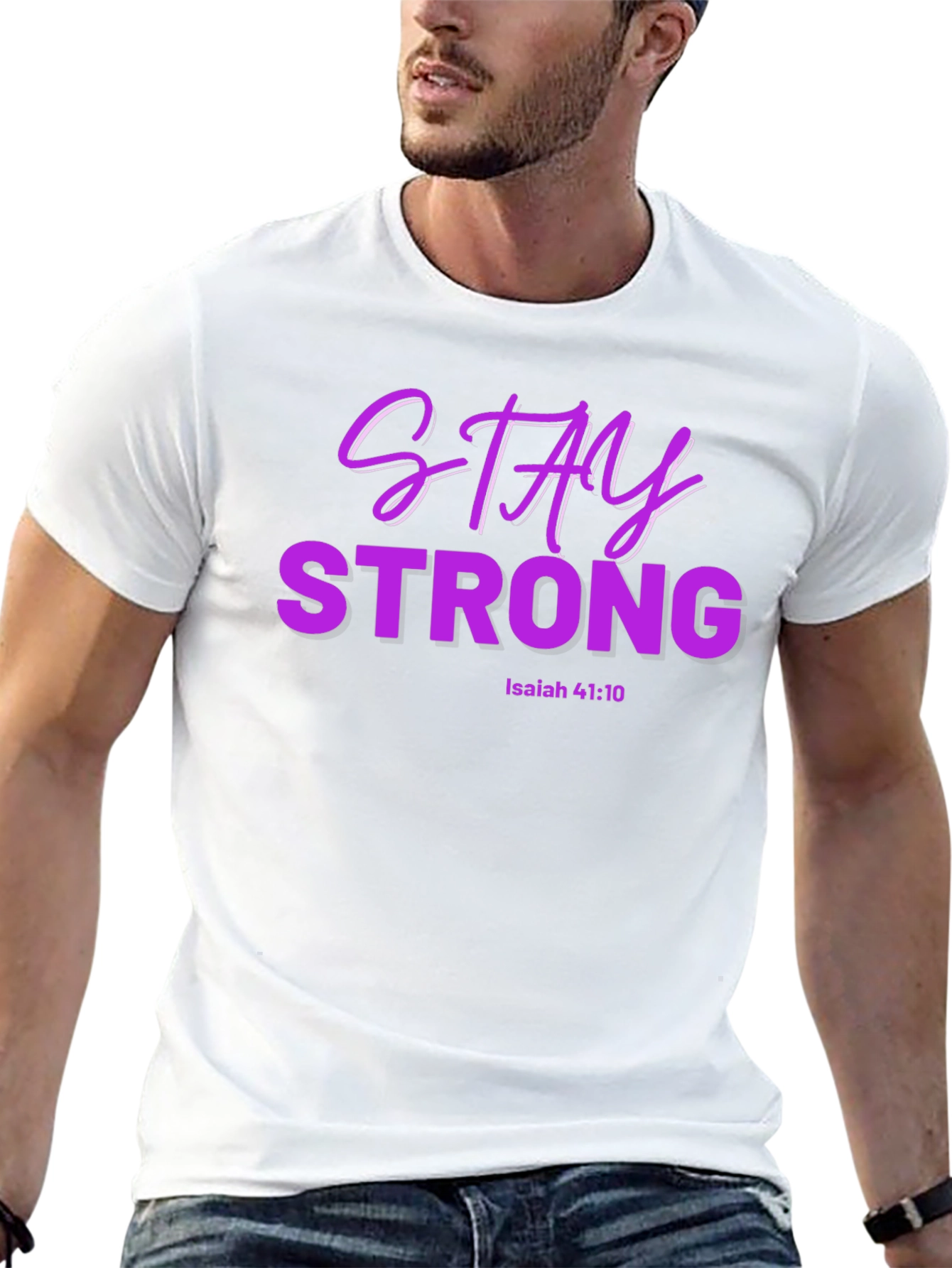 Stay Strong Isaiah 41:10 T-Shirt