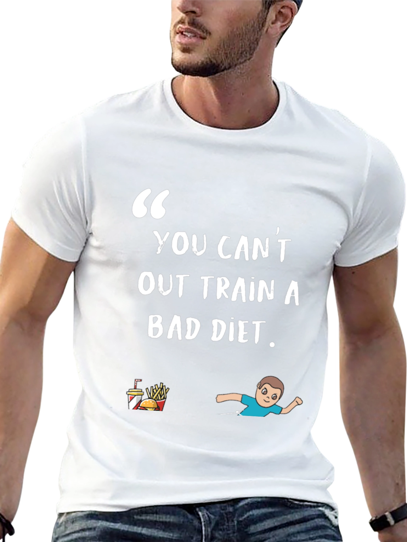 You Cant Out Train A Bad Diet T-Shirt