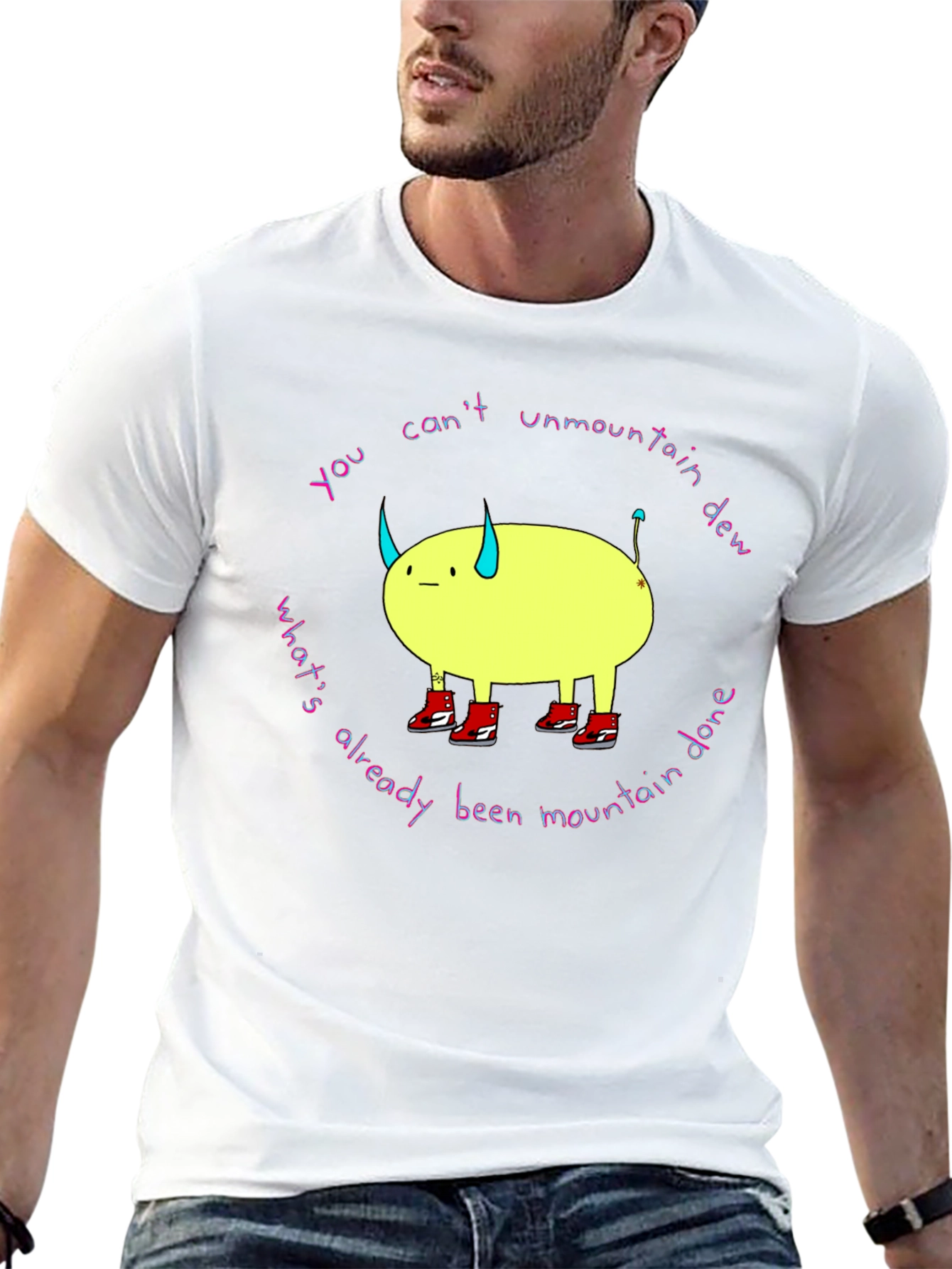 You Cant Unmountain Dew T-Shirt