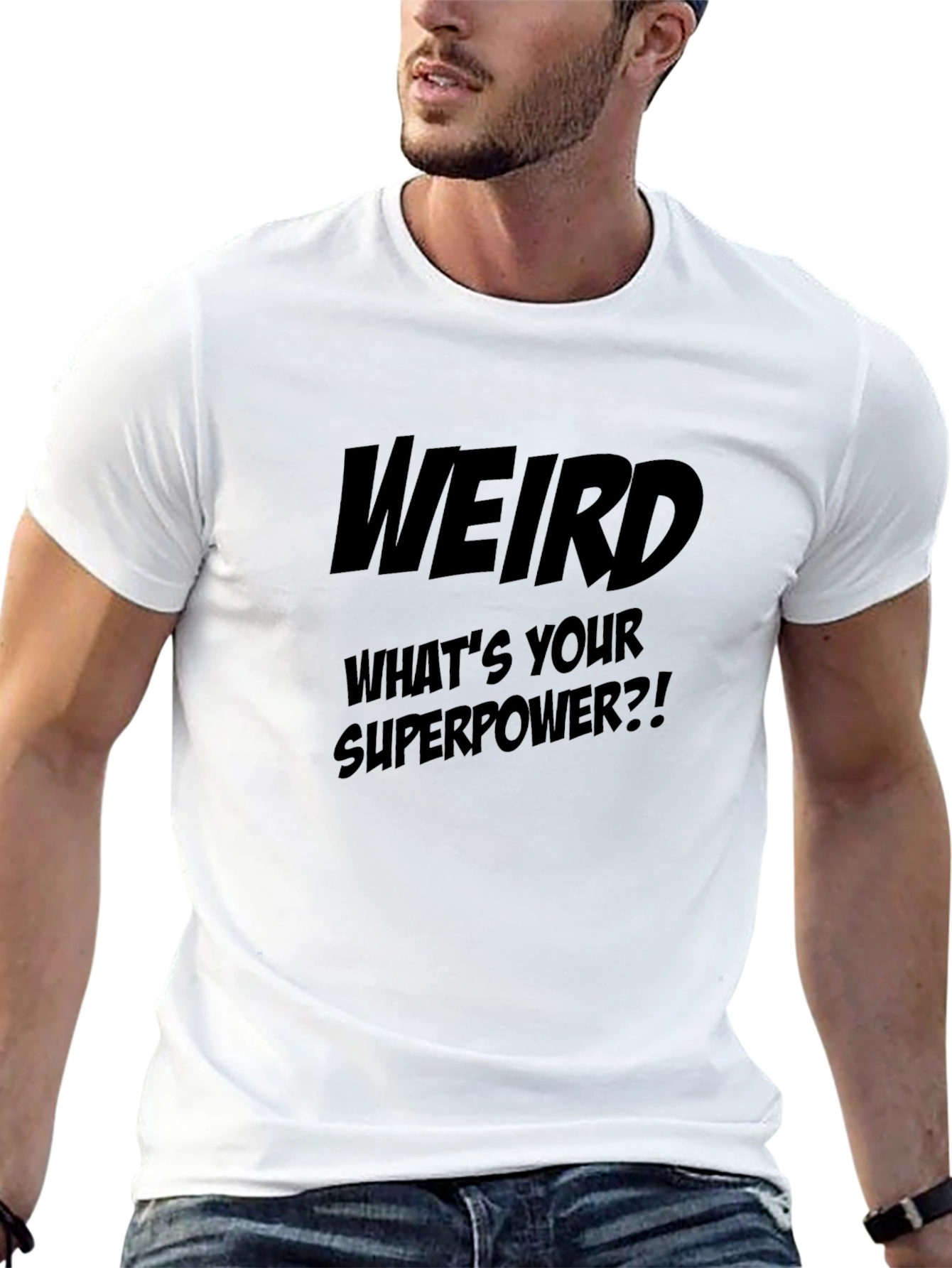 Weird Whats Your Superpower? Black T-Shirt