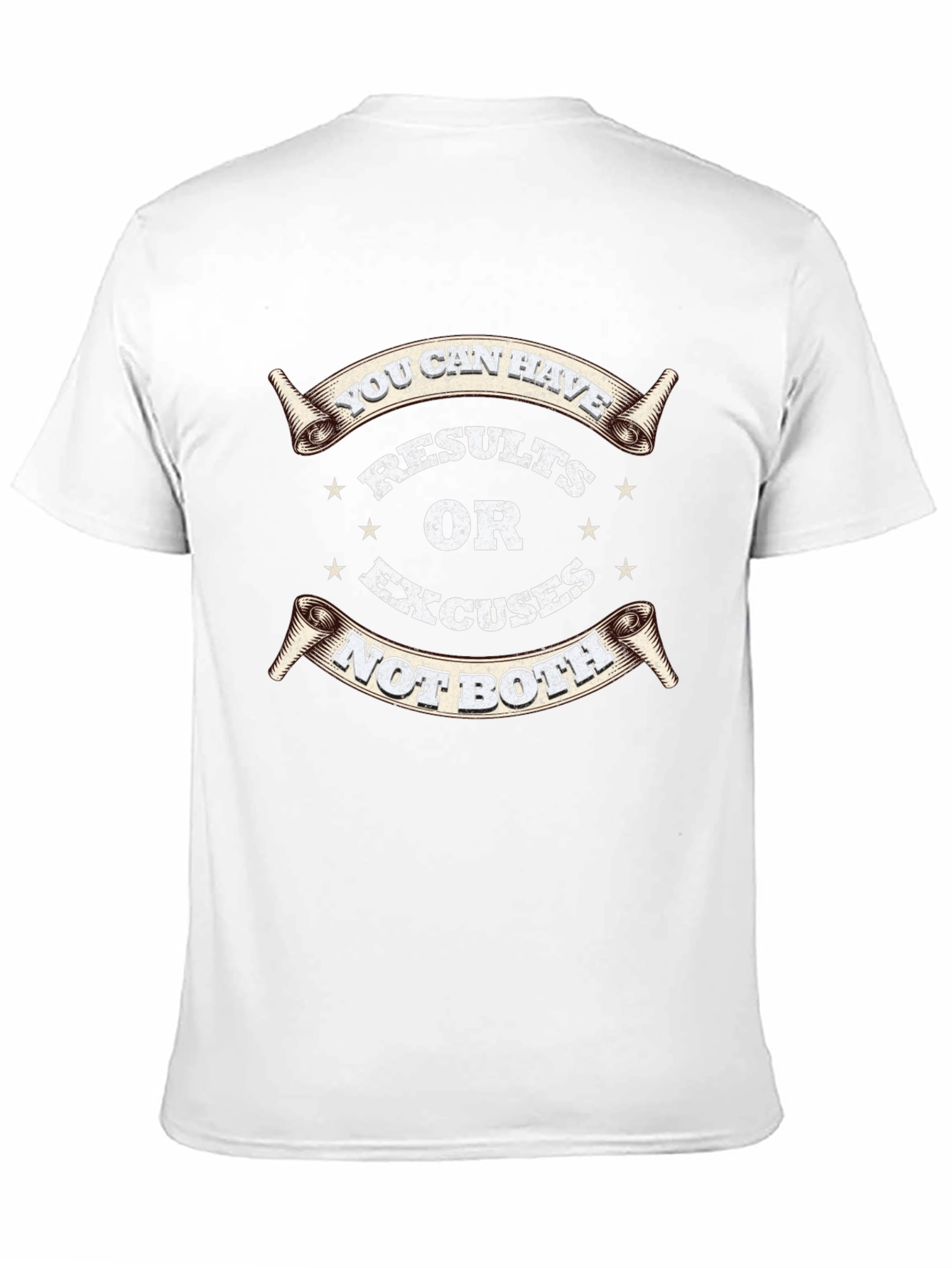 Results or Excuses Graphic T-Shirt