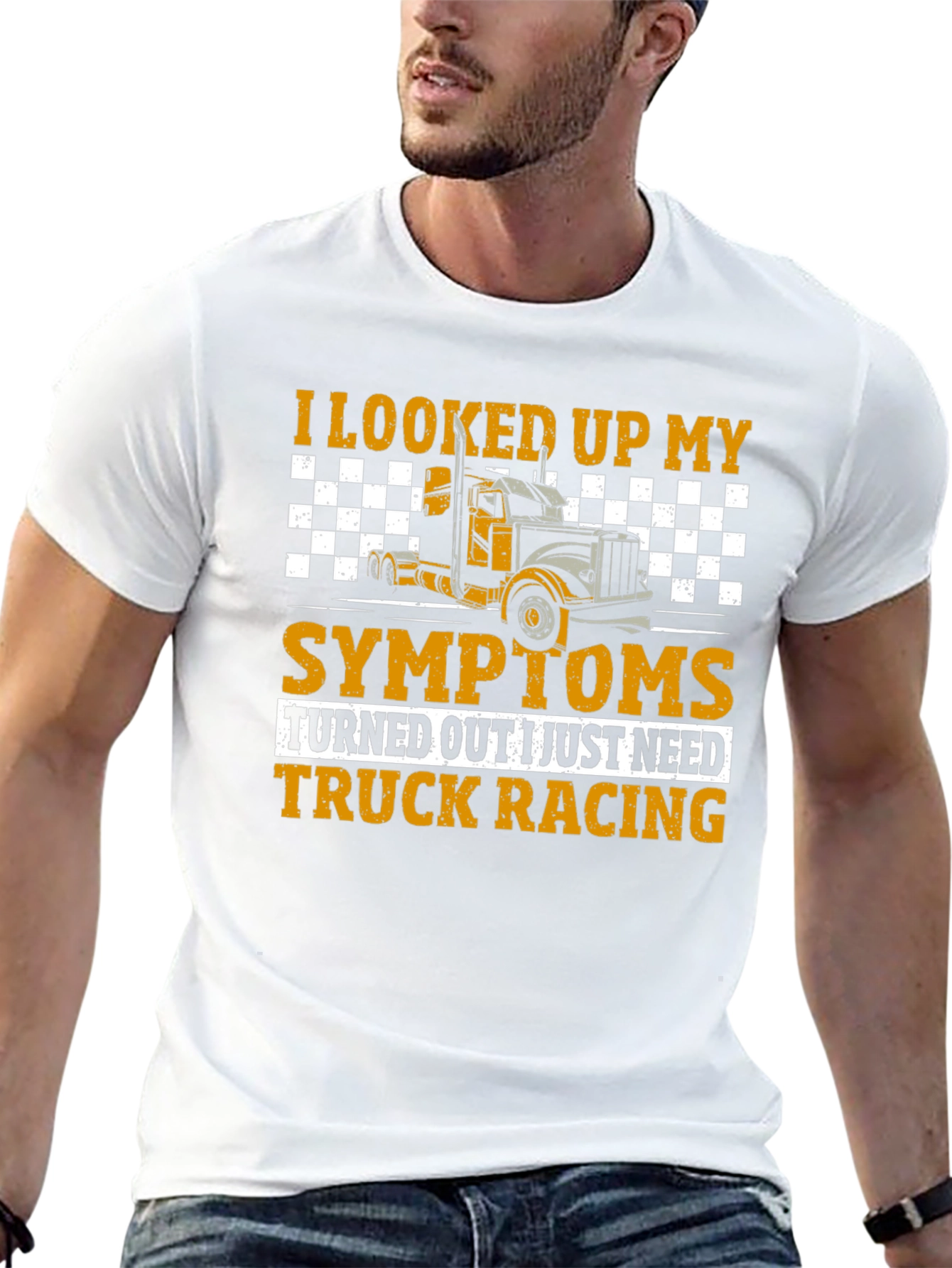 Truck Racing T-Shirt - Symptom Relief Funny Tee