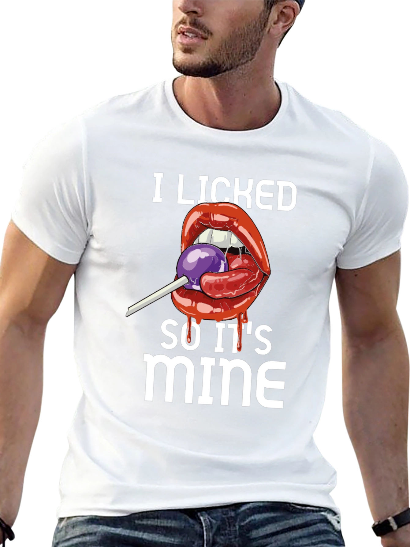I Licked It So Its Mine T-Shirt