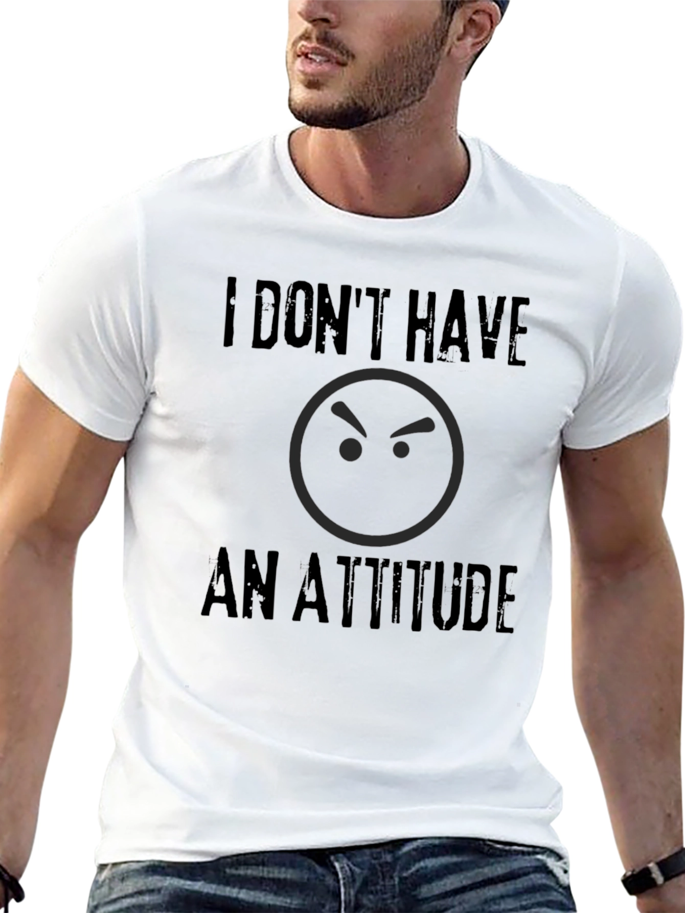 Funny I Dont Have An Attitude Graphic T-Shirt