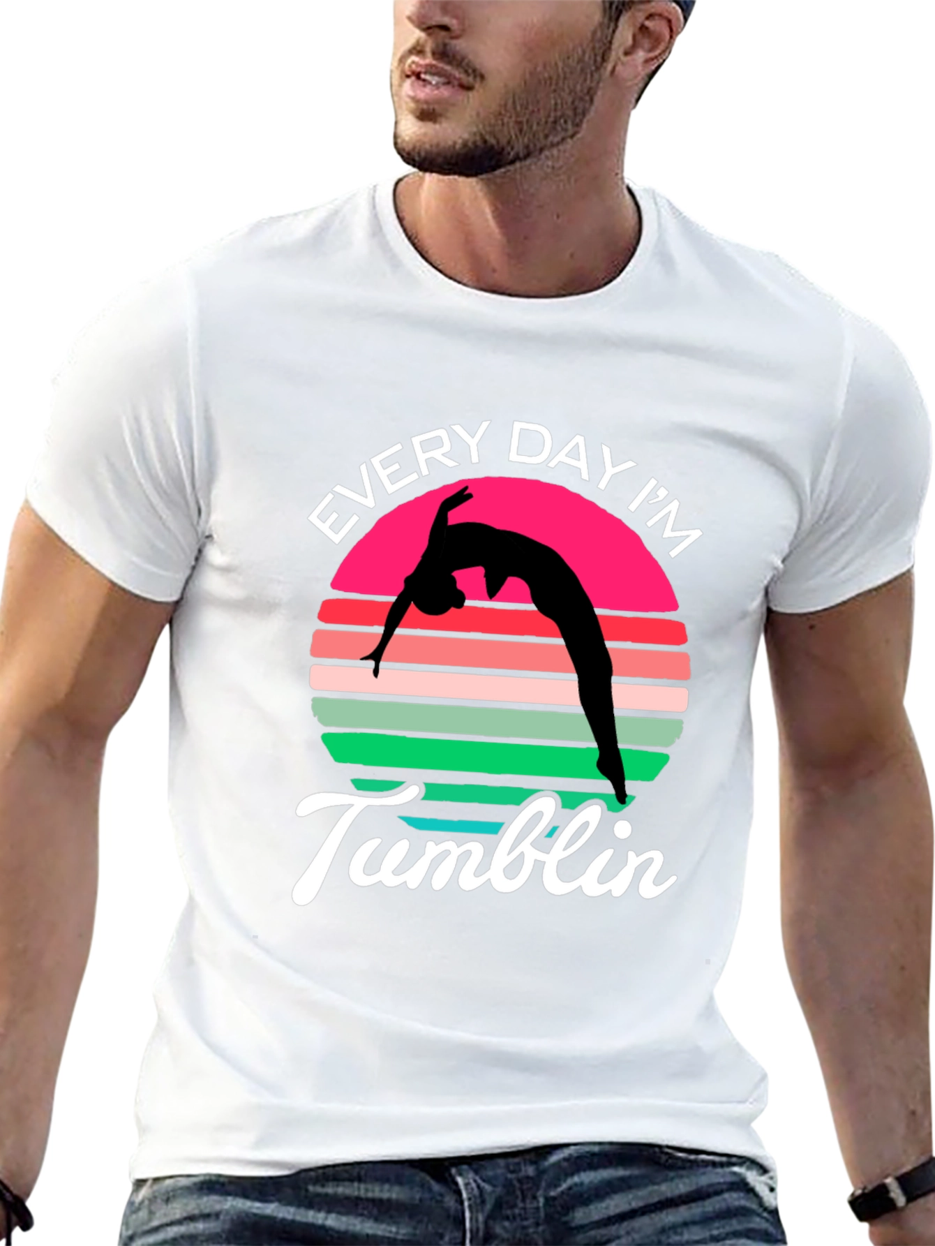 Every Day Im Tumblin T-Shirt