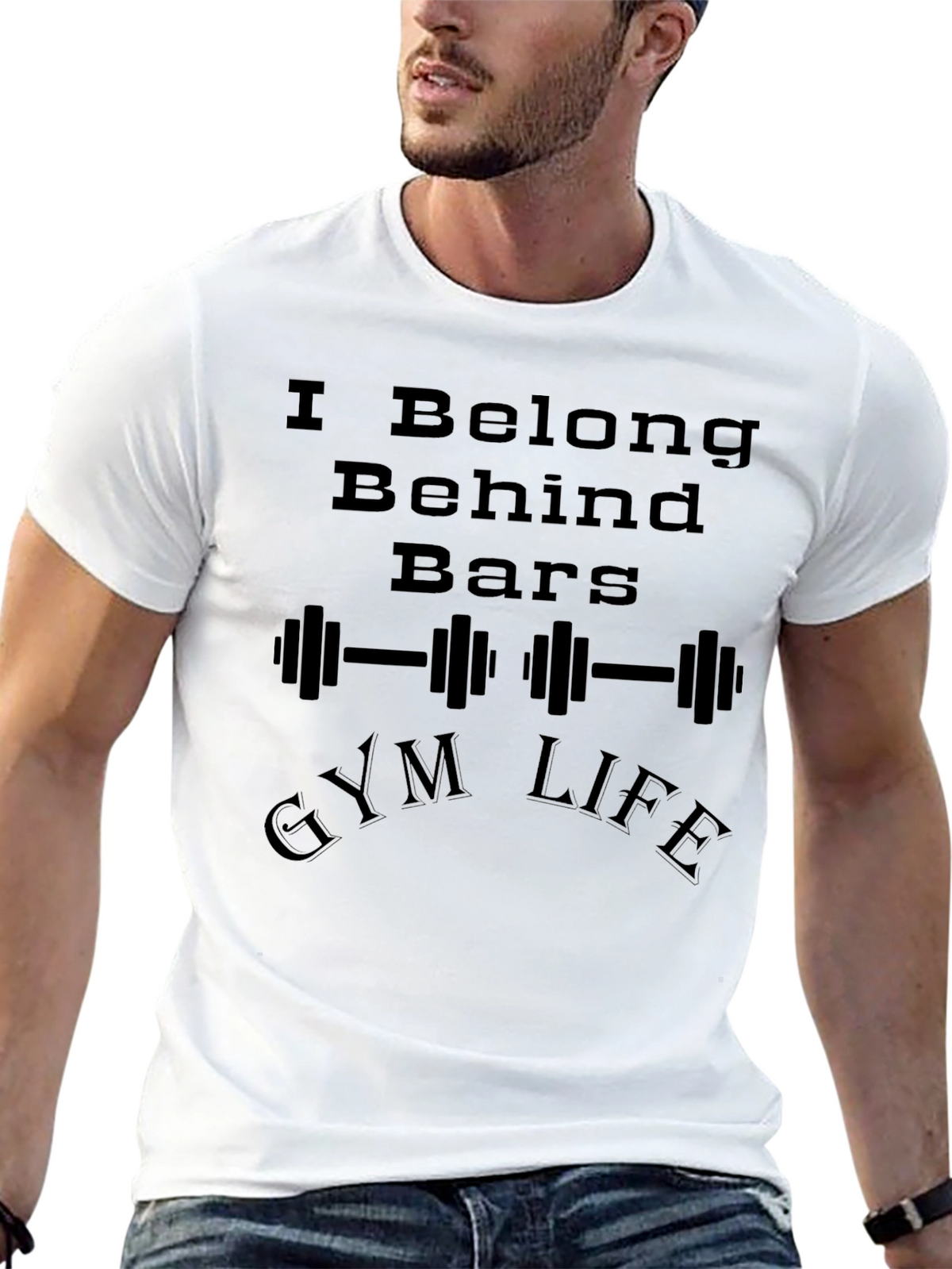 I Belong Behind Bars Gym Life Graphic T-Shirt