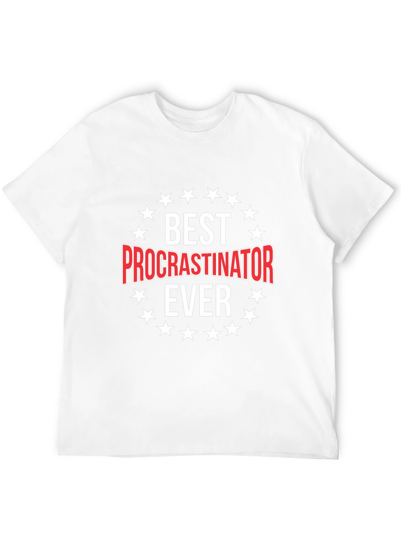 Best Procrastinator Ever Graphic Tee