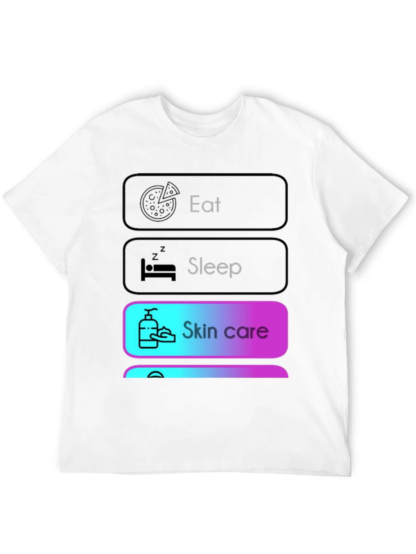 Eat Sleep Skincare T-Shirt Funny Graphic Tee