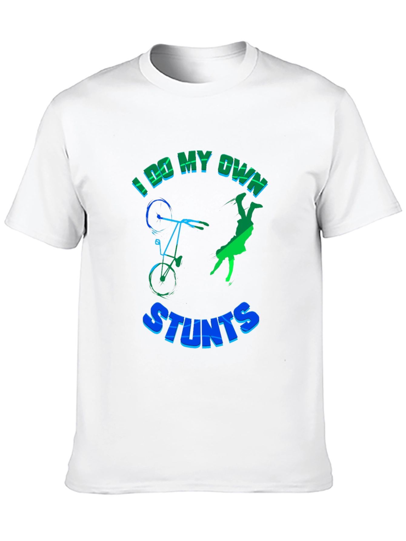 I Do My Own Stunts T-Shirt Funny Bike Design