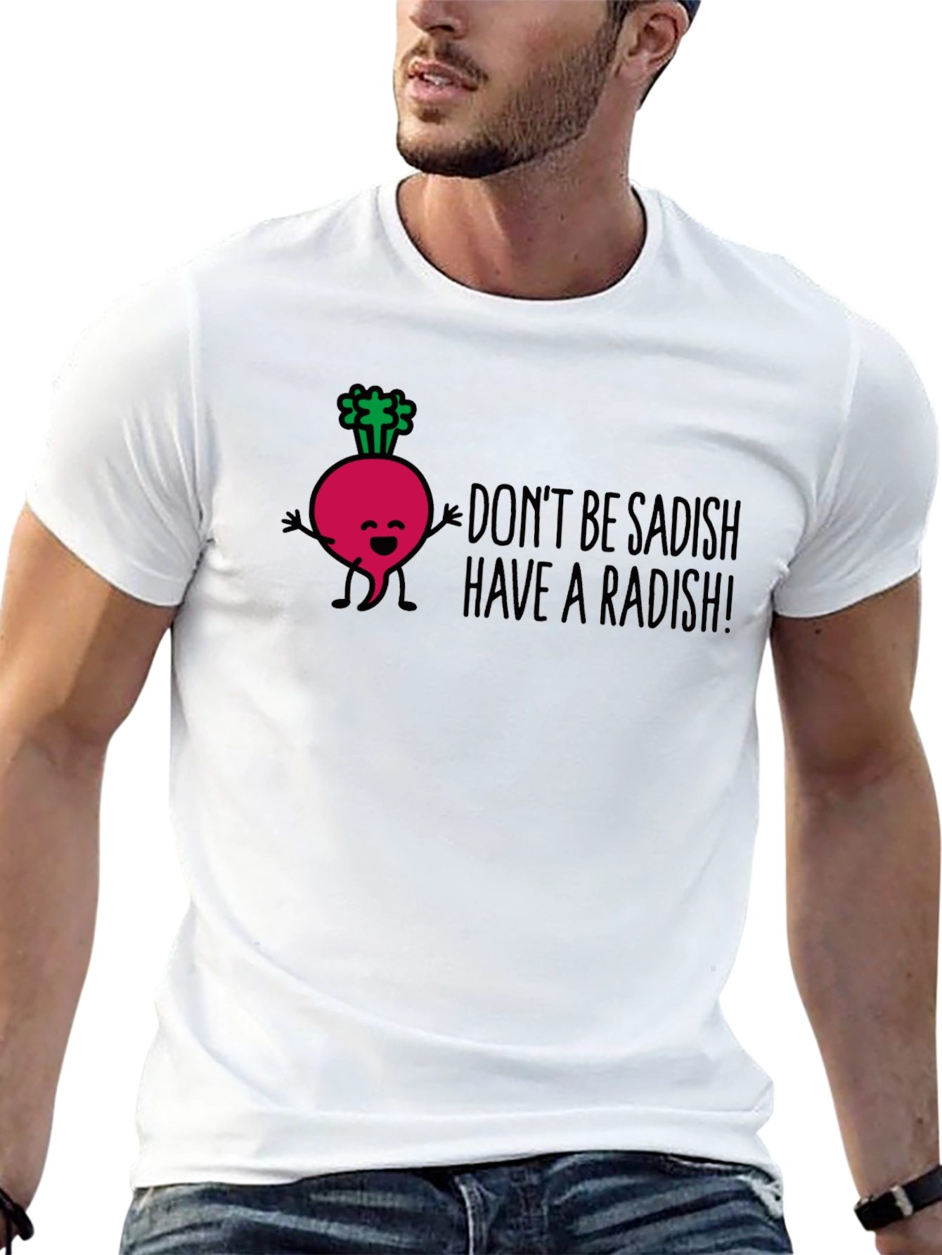 Funny Radish Graphic T-Shirt - Dont Be Sadish