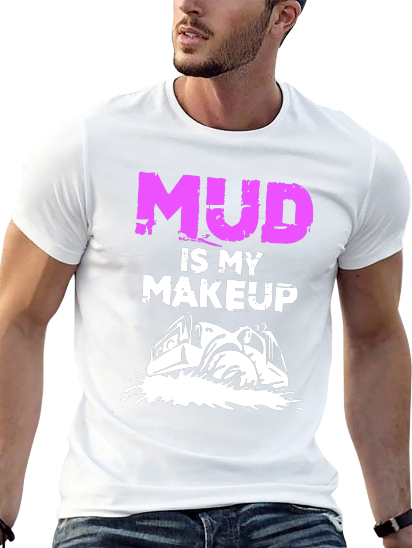 Mud is My Makeup T-Shirt