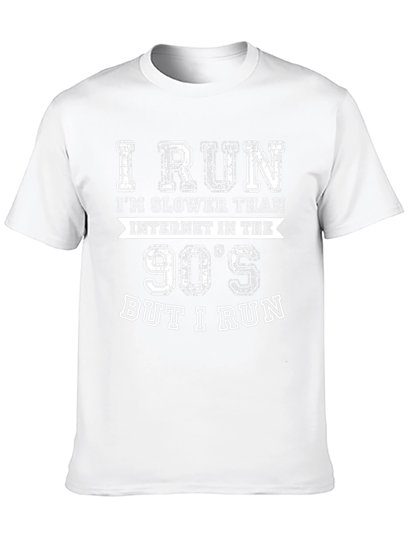 I Run Slower Than 90s Internet Funny Running T-Shirt