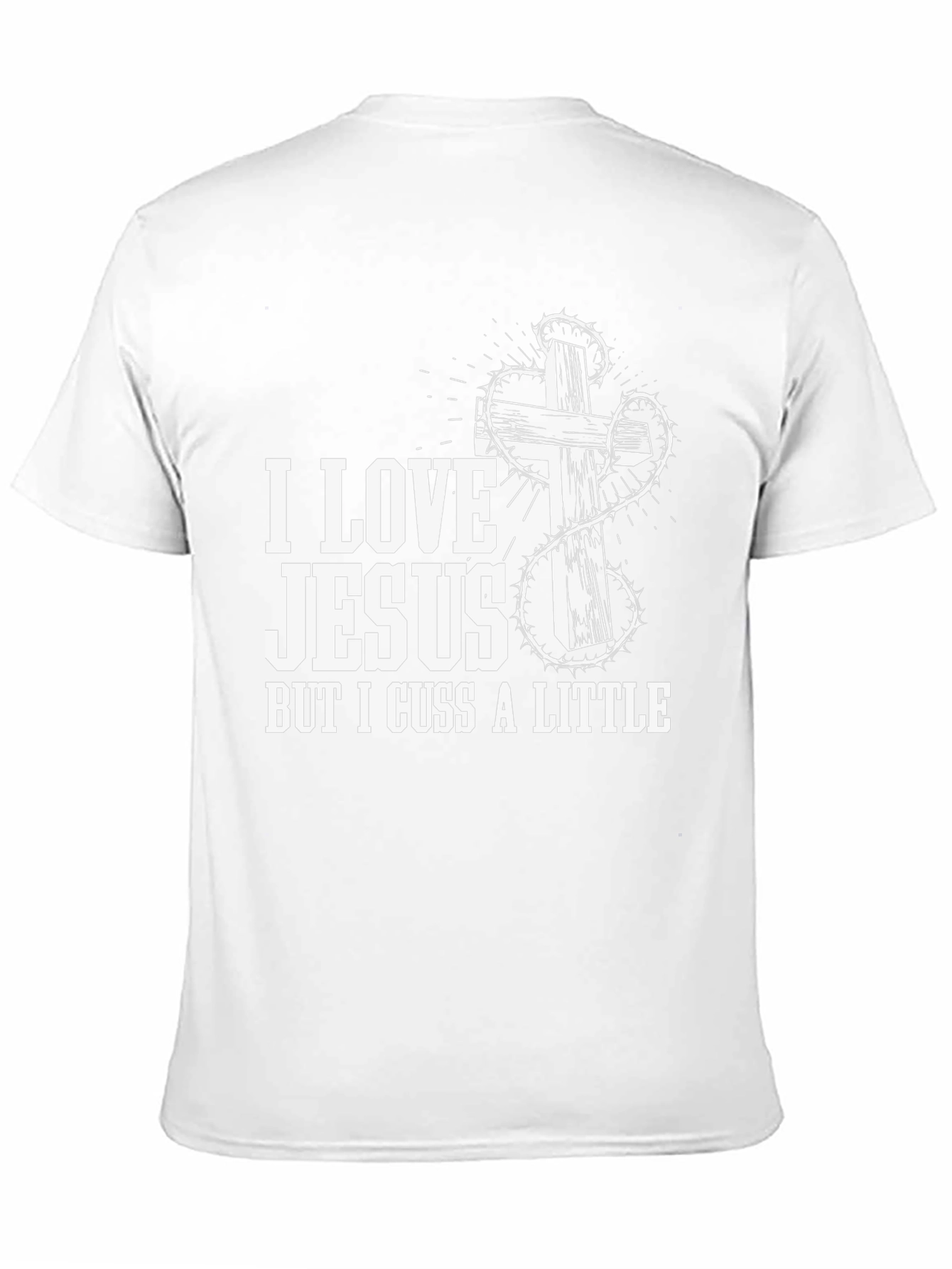 I Love Jesus But I Cuss A Little T-Shirt