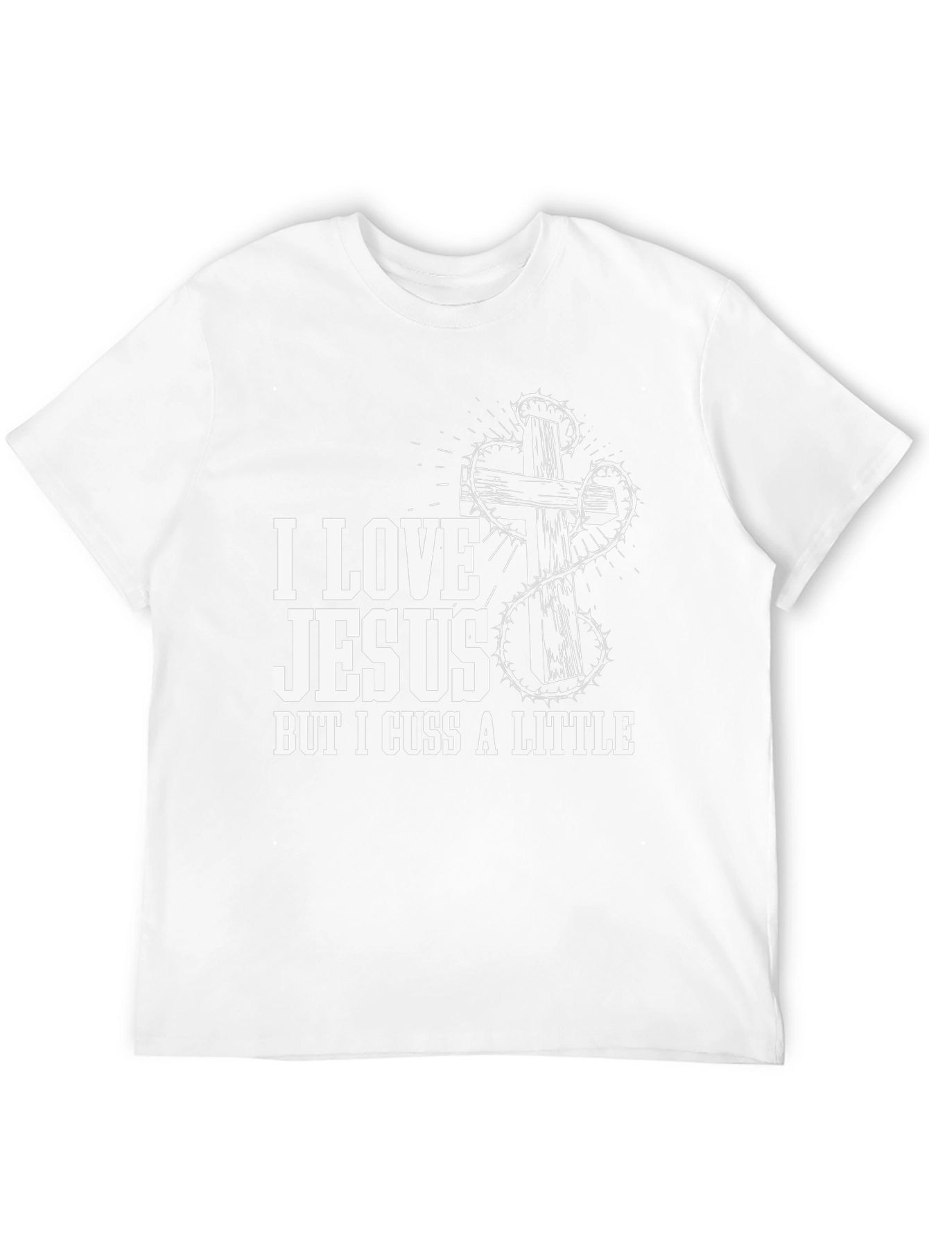 I Love Jesus But I Cuss A Little T-Shirt