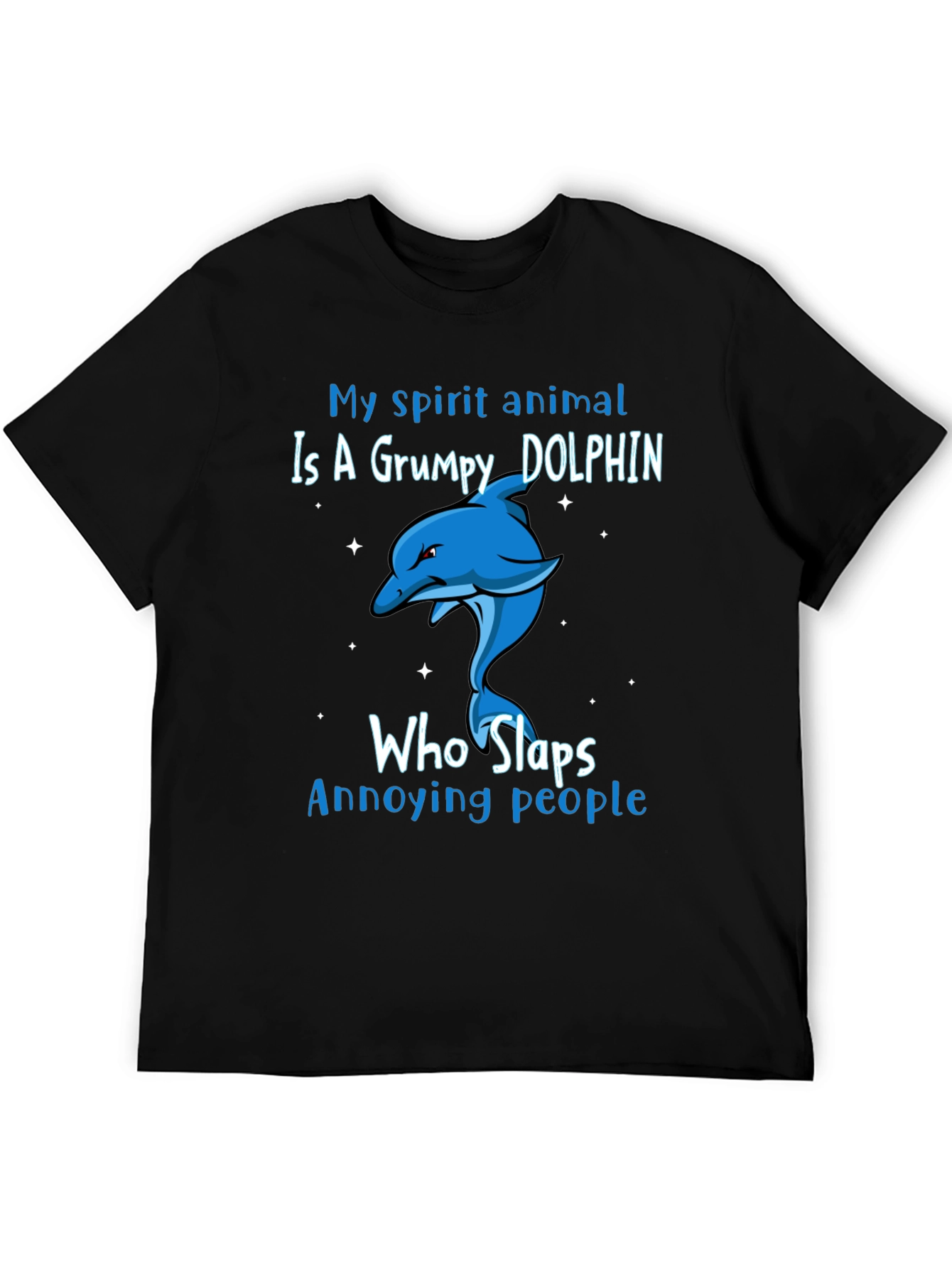 Grumpy Dolphin Slap T-Shirt - Spirit Animal Tee