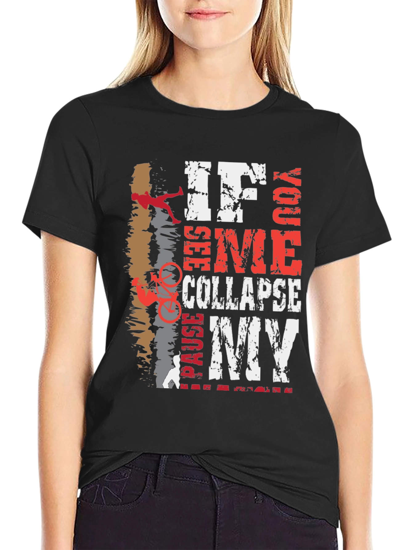 If I Collapse See You Pause My Cycling T-Shirt