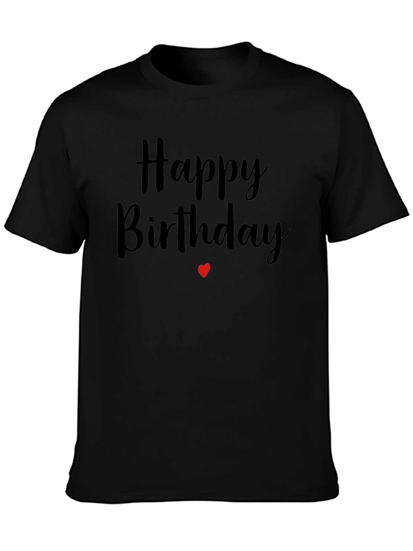 Happy Birthday T-Shirt - Black Cotton Blend
