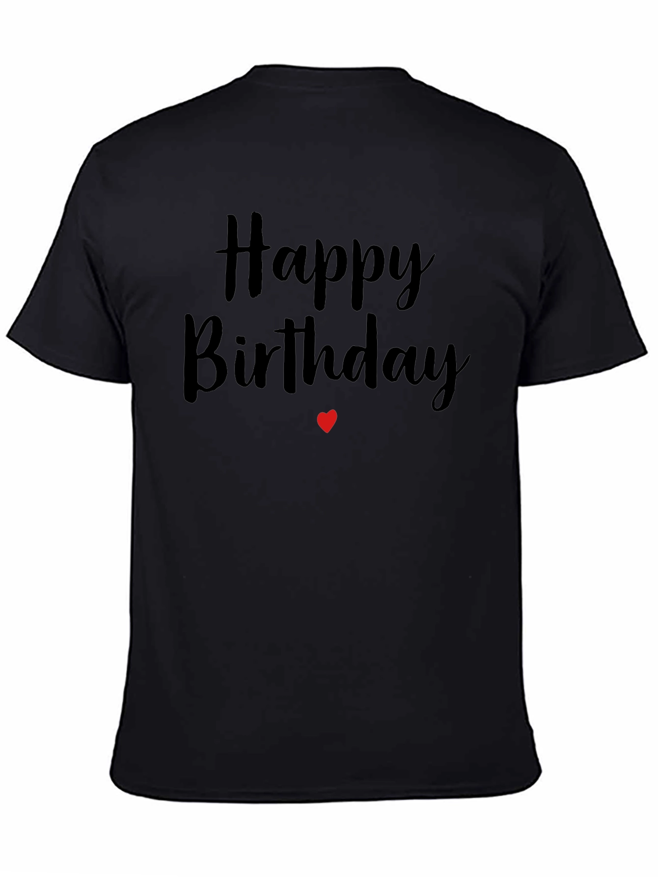 Happy Birthday T-Shirt - Black Cotton Blend