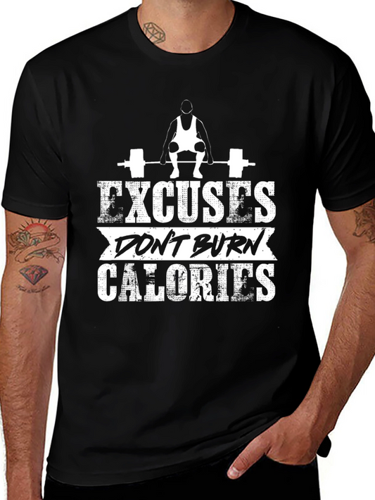 Excuses Dont Burn Calories Workout T-Shirt