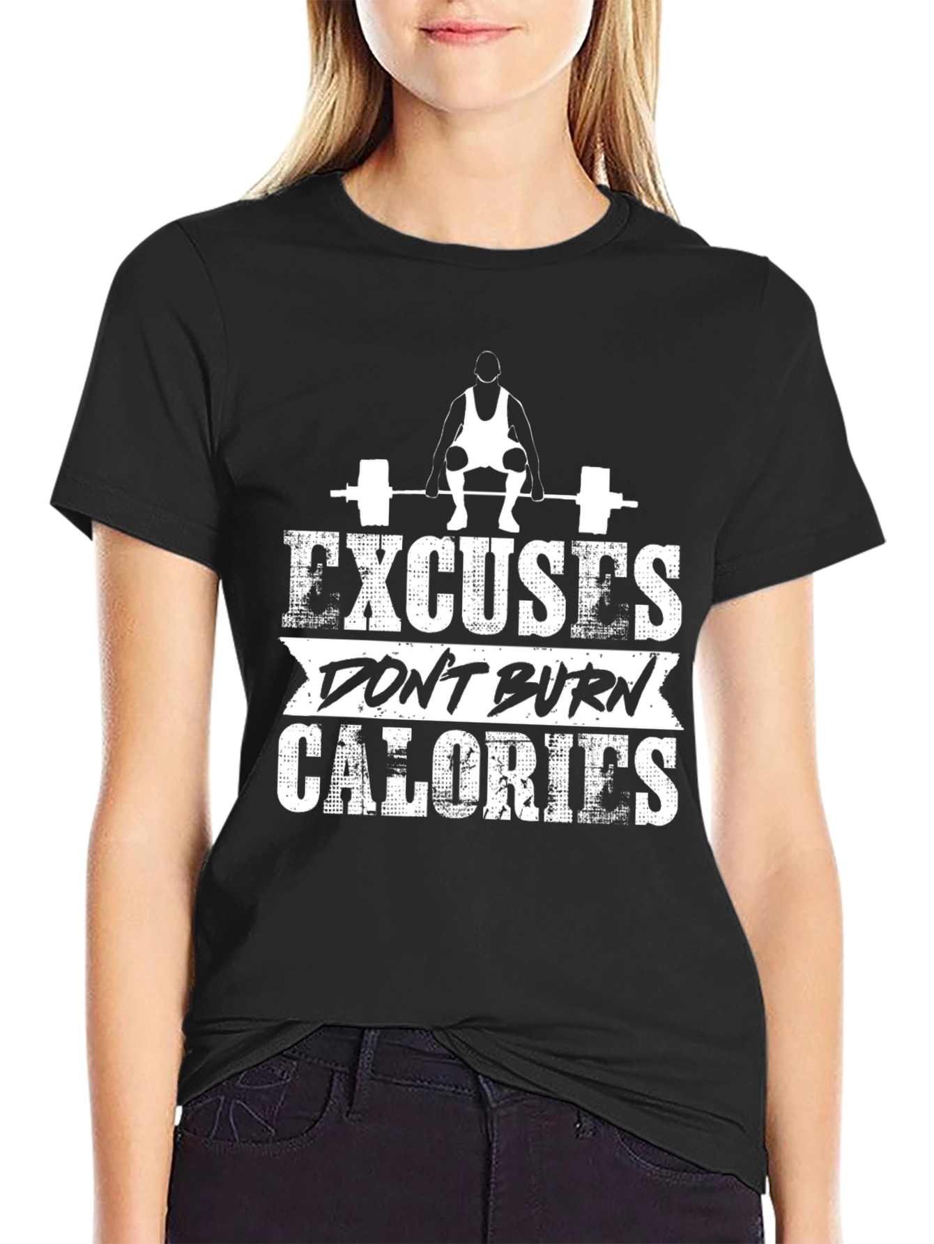 Excuses Dont Burn Calories Workout T-Shirt