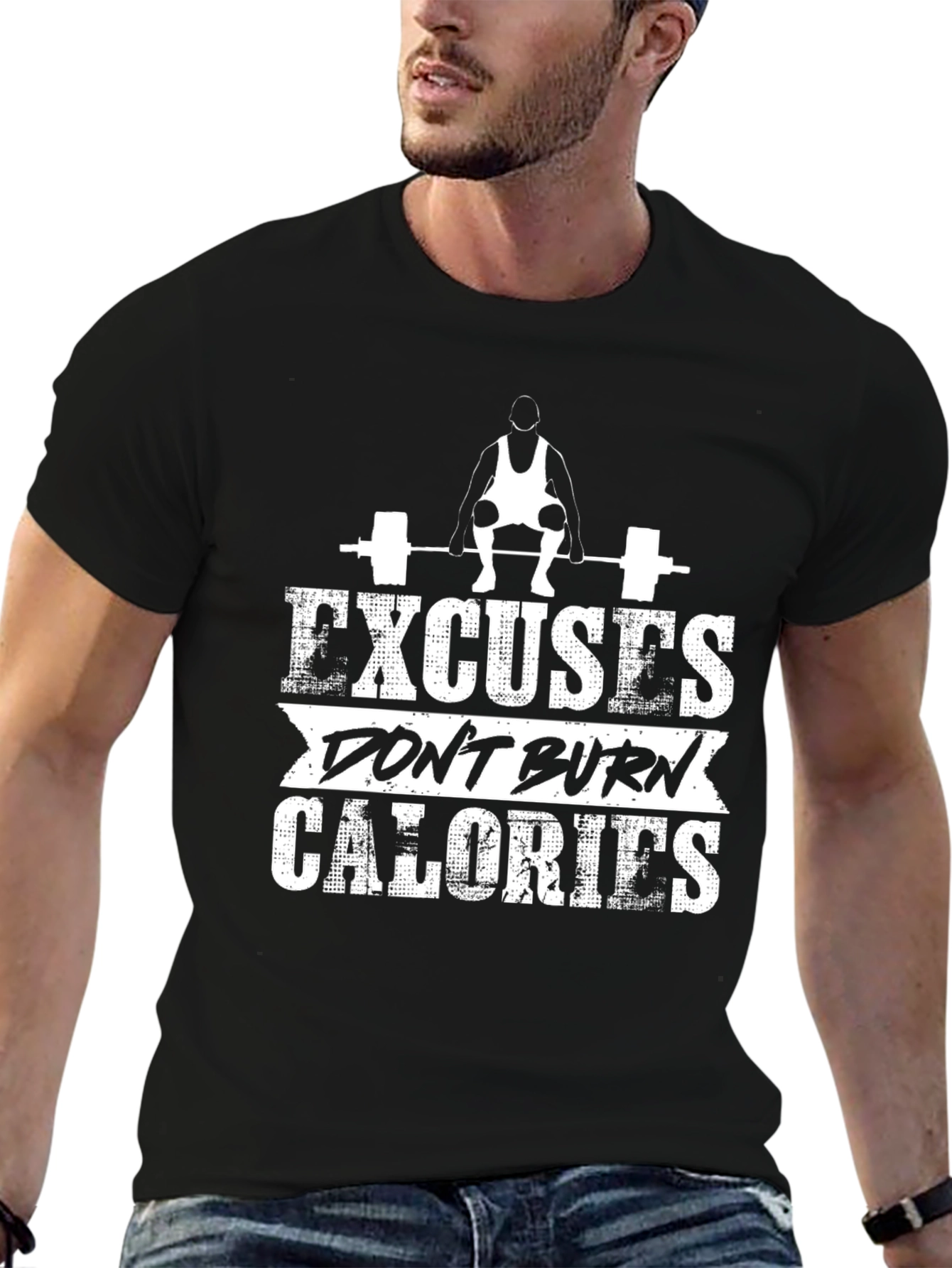 Excuses Dont Burn Calories Workout T-Shirt
