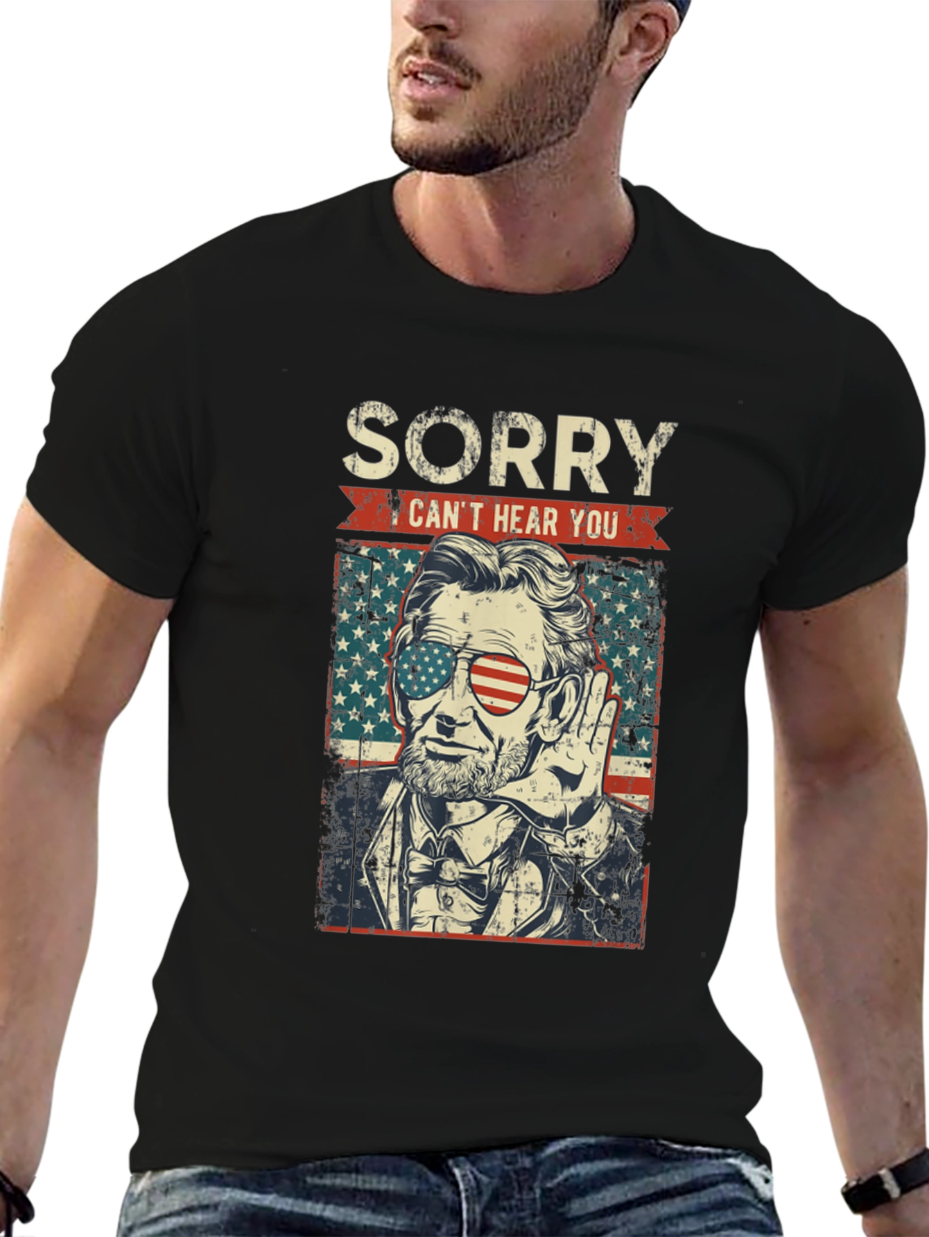 Sorry Cant Hear You Lincoln T-Shirt
