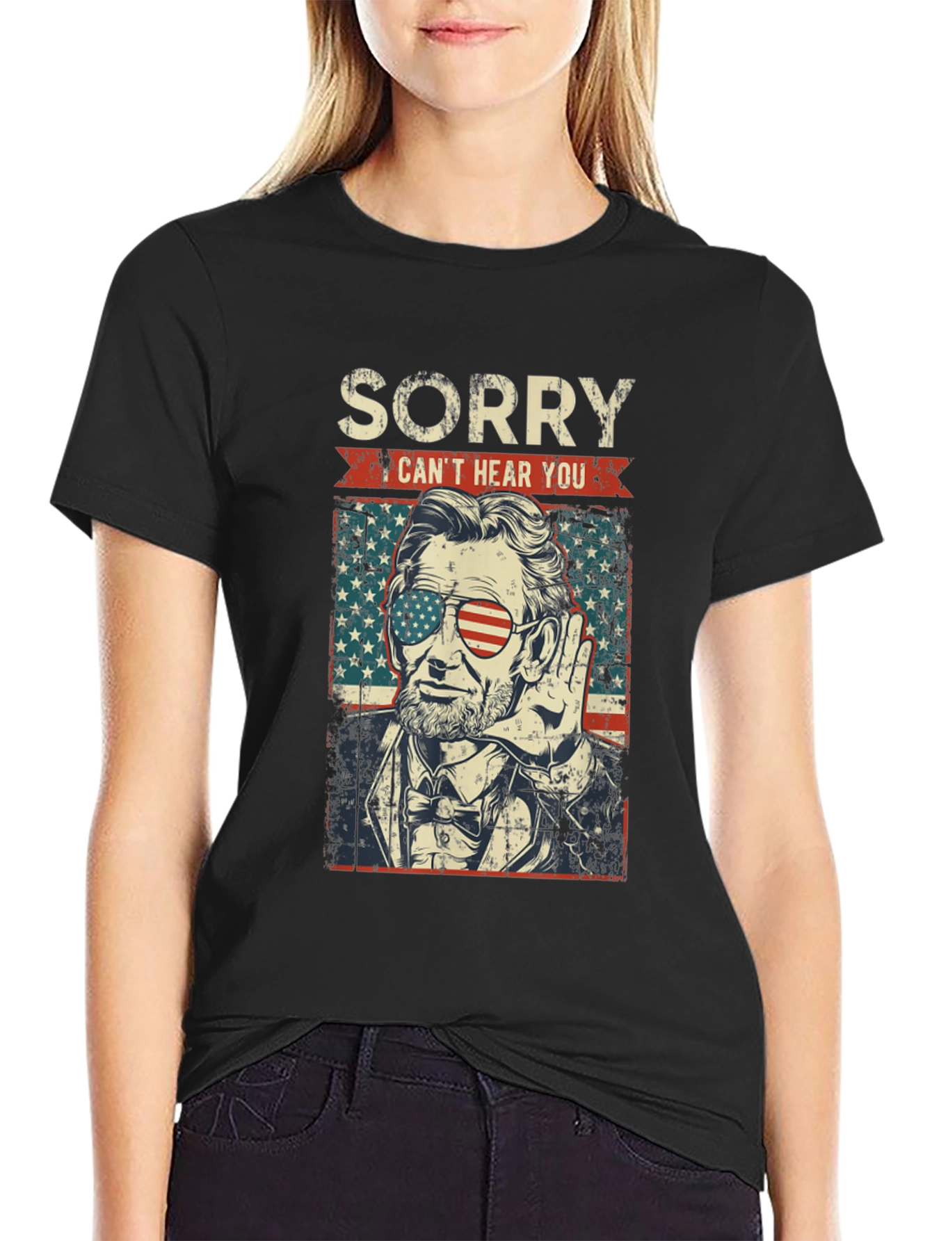 Sorry Cant Hear You Lincoln T-Shirt