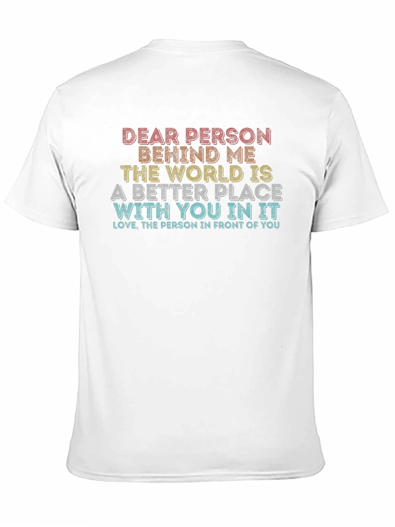 Dear Person Behind Me Graphic T-Shirt