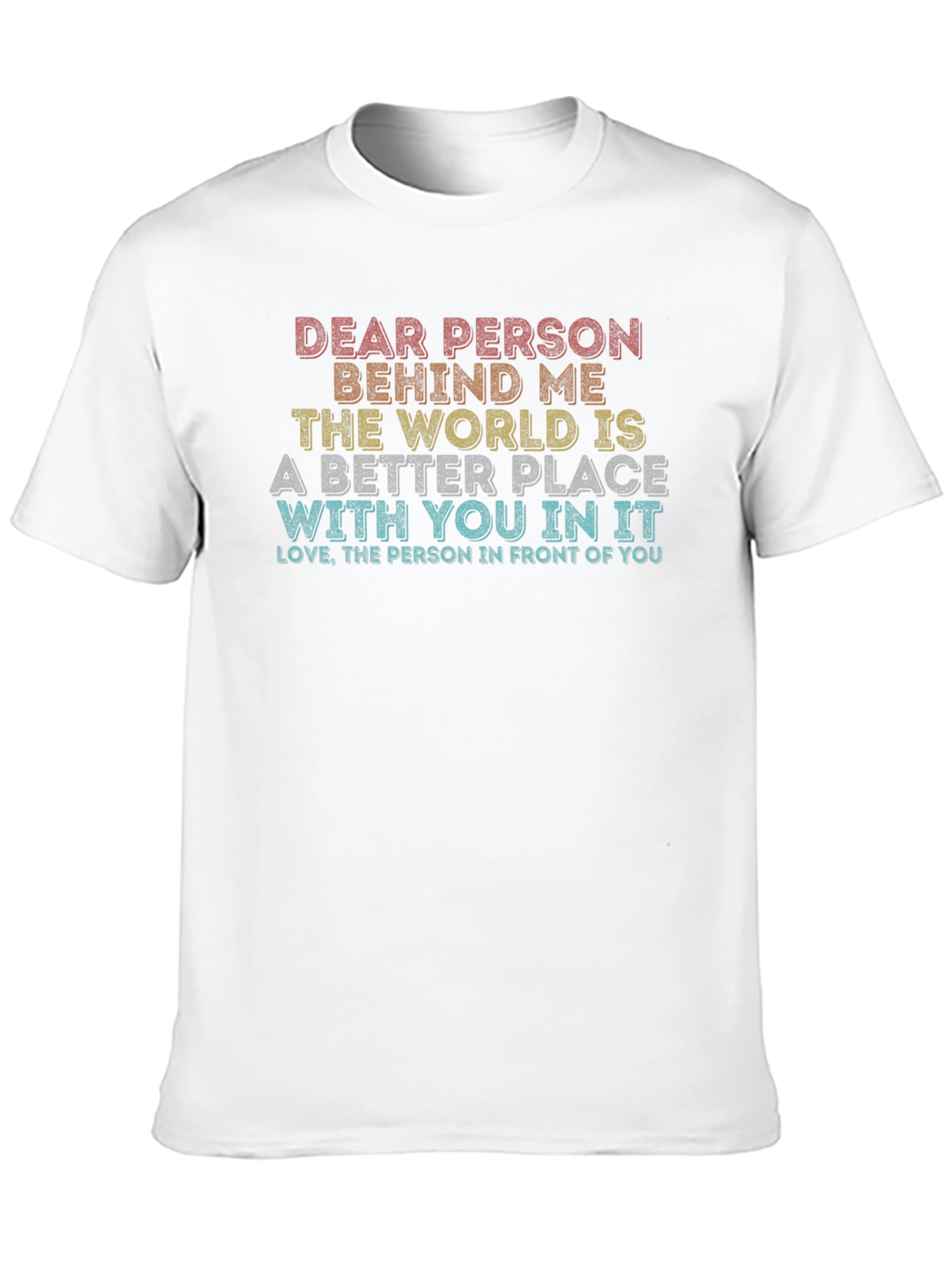 Dear Person Behind Me Graphic T-Shirt