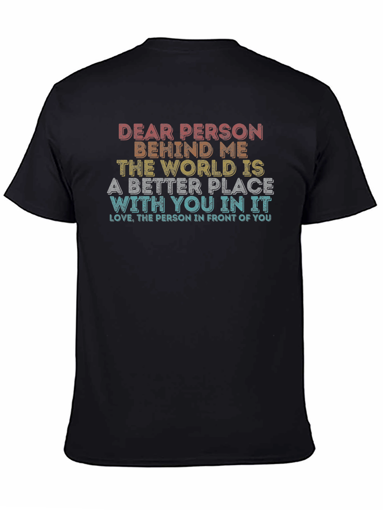 Dear Person Behind Me Graphic T-Shirt