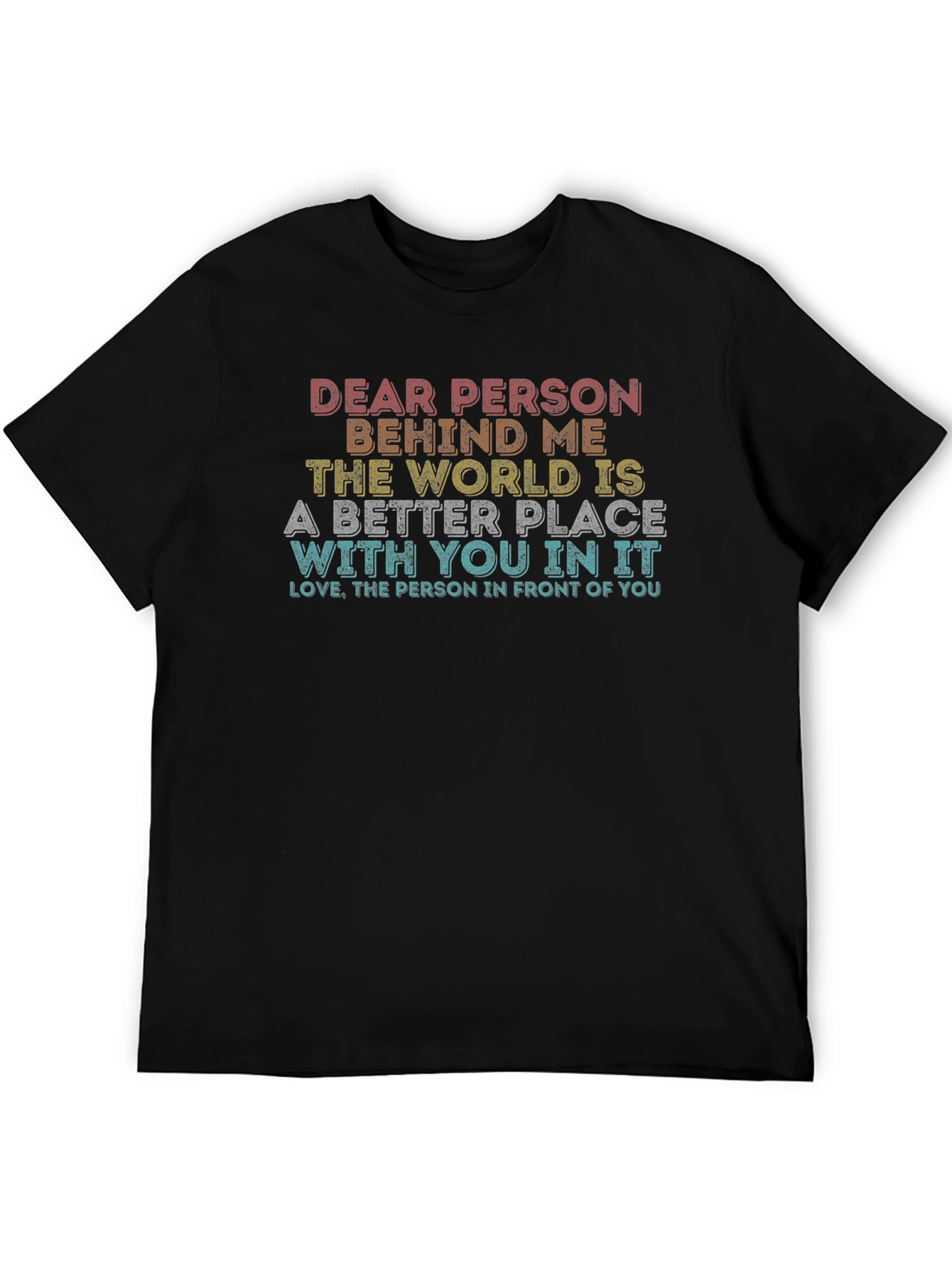 Dear Person Behind Me Graphic T-Shirt