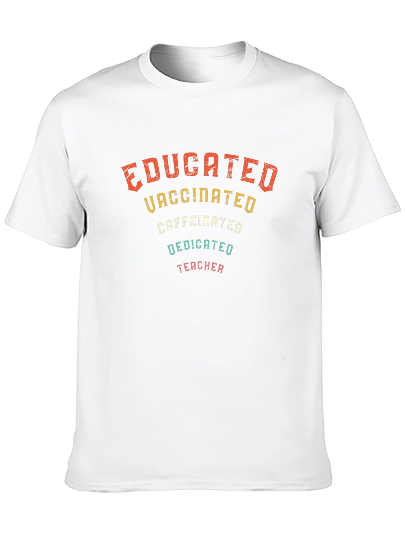 Educated Vaccinated Teacher Graphic Tee