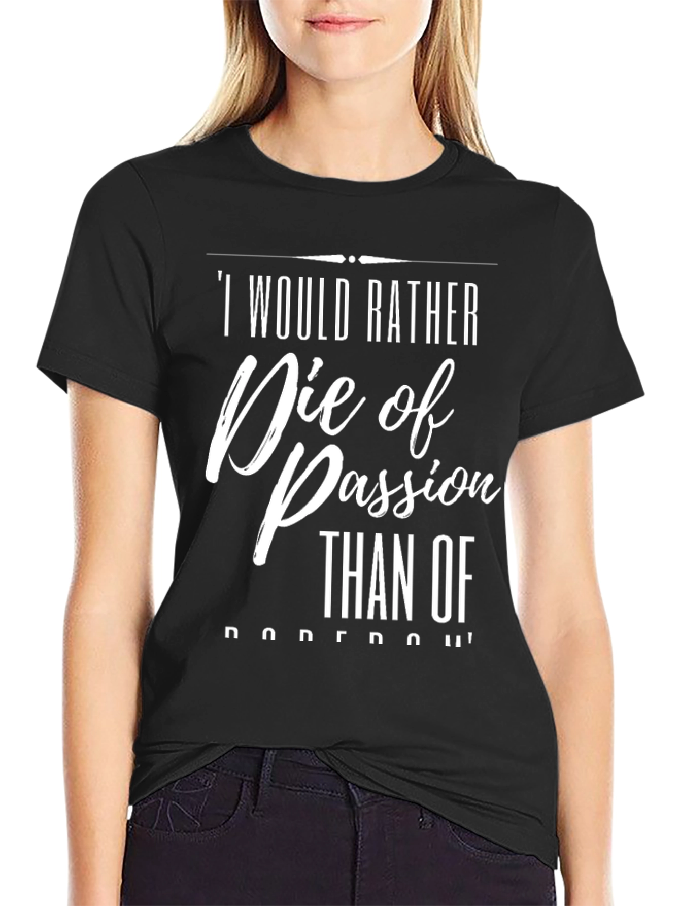 Die of Passion T-Shirt - Bold Statement Tee