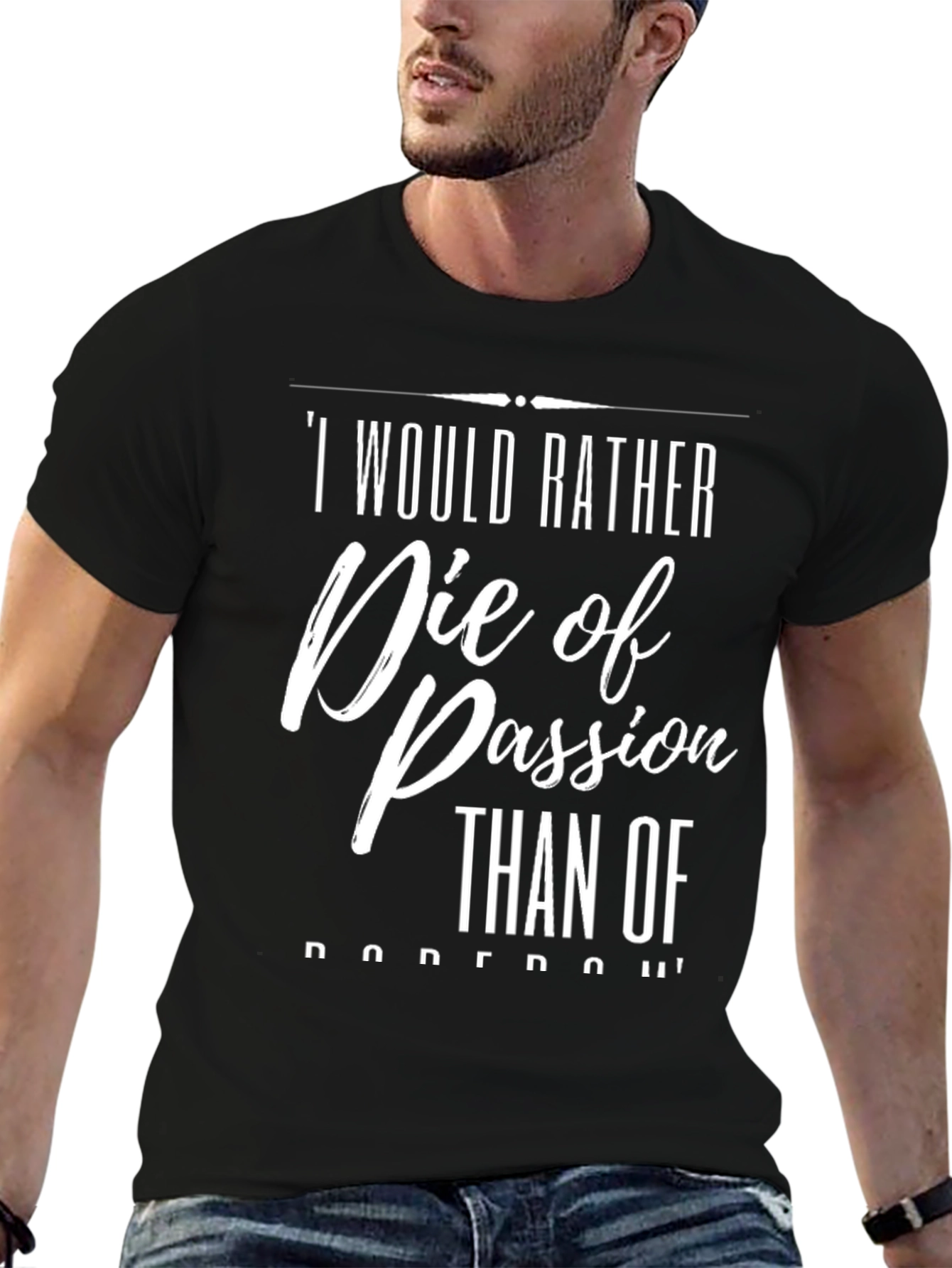 Die of Passion T-Shirt - Bold Statement Tee