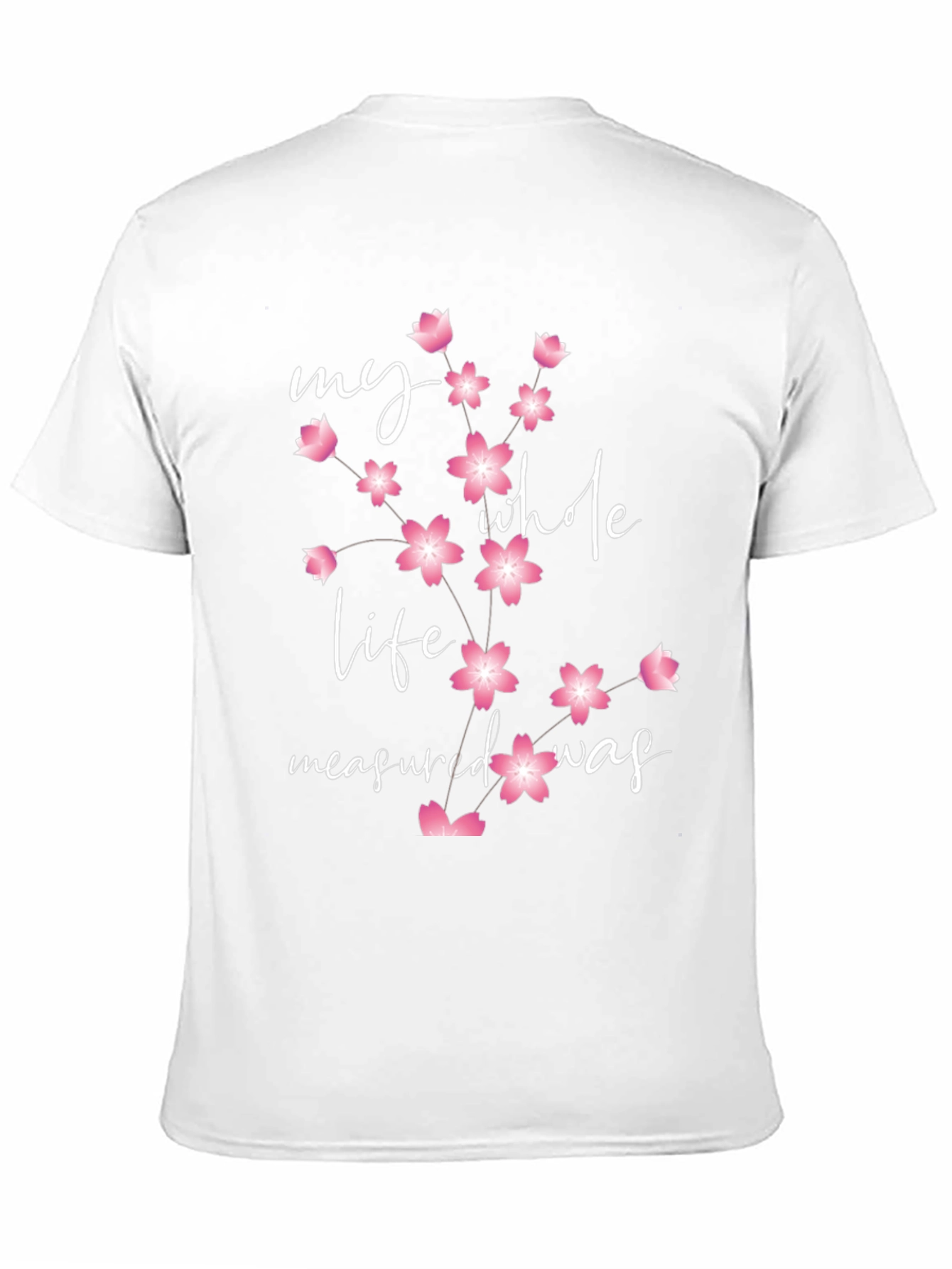 Floral My Whole Life Measured Was Black Tee