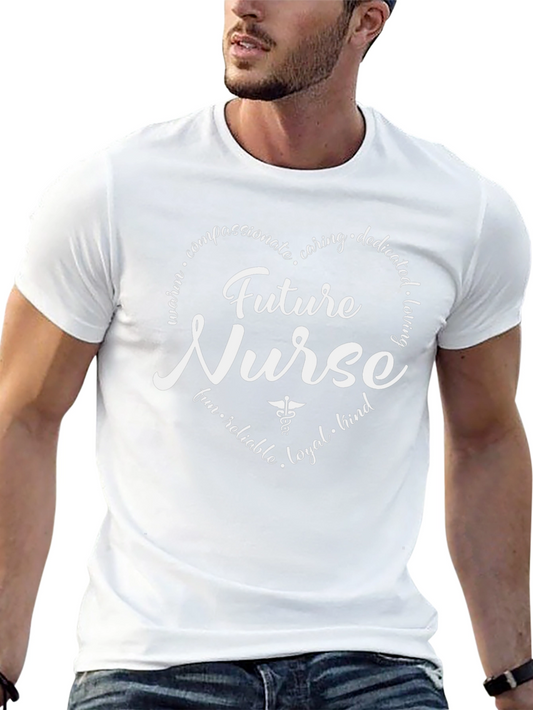 Future Nurse T-Shirt - Caring Dedicated Loving
