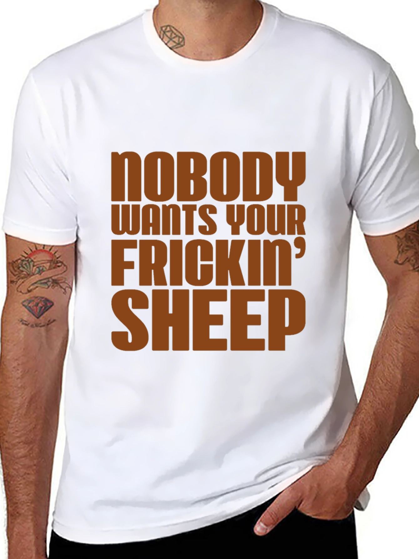 Nobody Wants Your Frickin Sheep T-Shirt