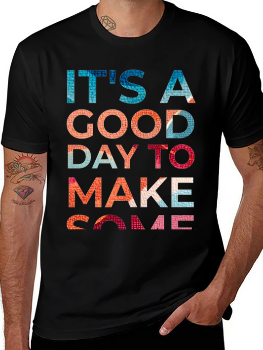 Its a Good Day Graphic Tee - Stylish Comfort