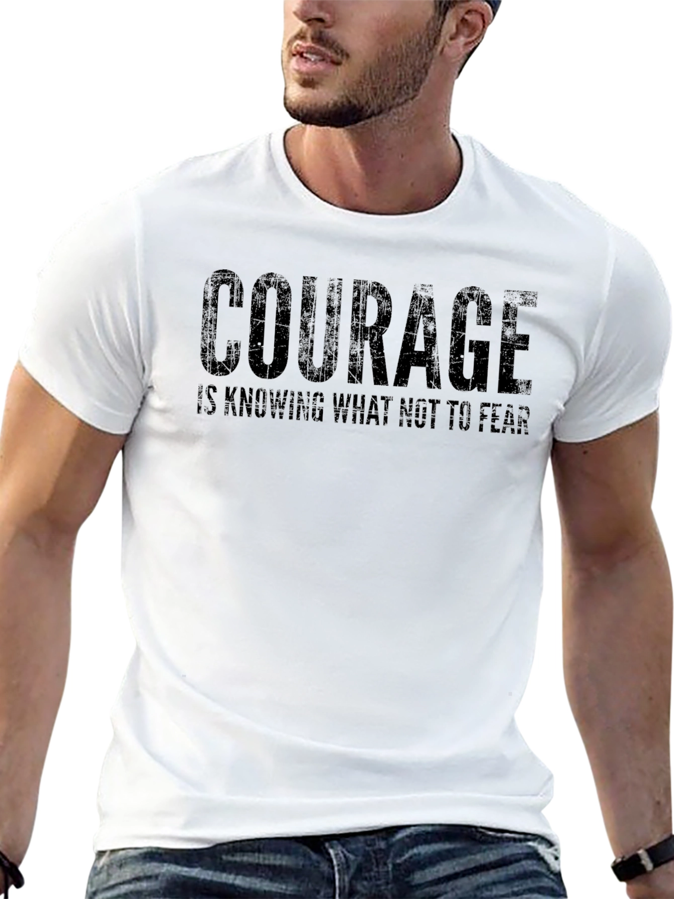 Courage T-Shirt - Knowing What Not to Fear