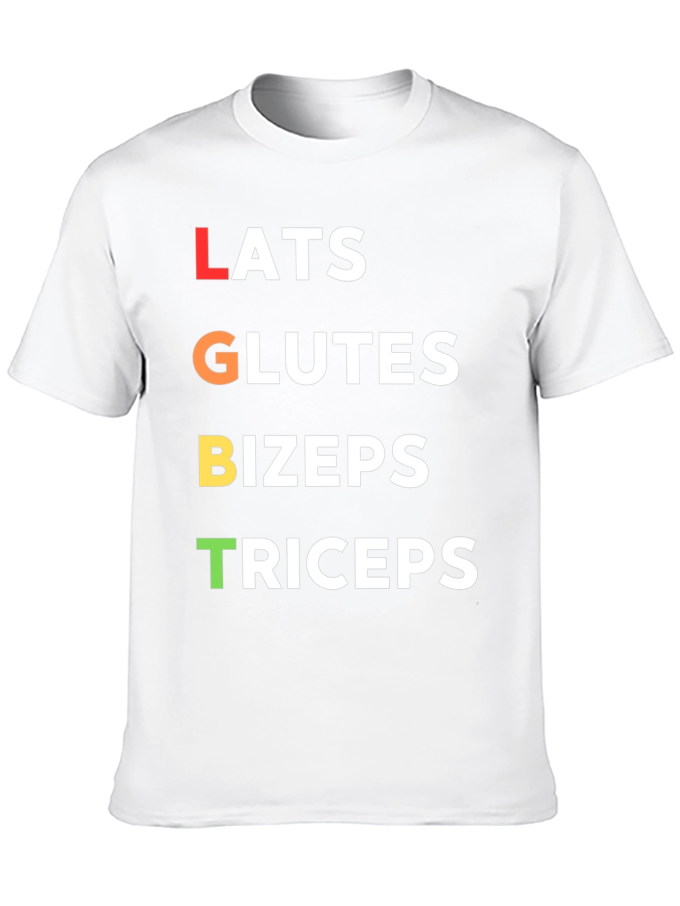 LGBT Workout T-Shirt - Lats Glutes Bizeps Triceps